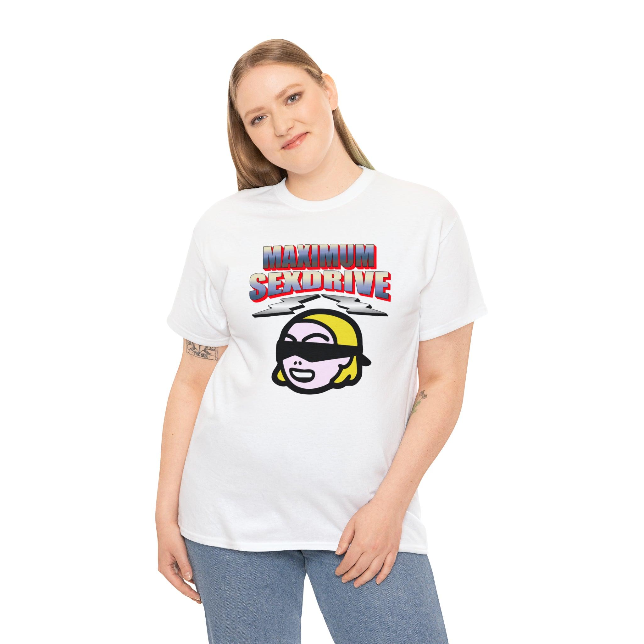 Maximum Sexdrive - T-Shirt - Witty Twisters Fashions