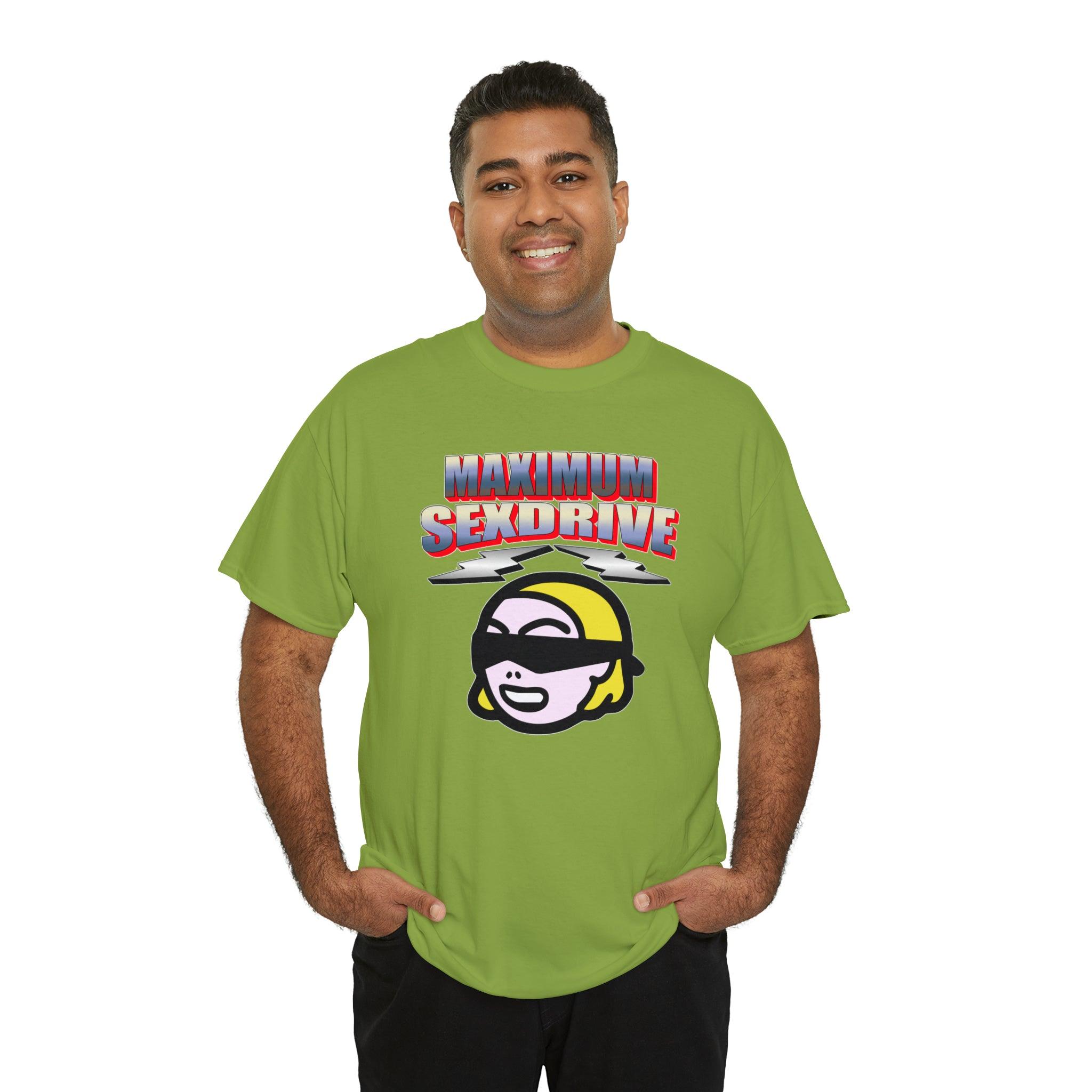 Maximum Sexdrive - T-Shirt - Witty Twisters Fashions