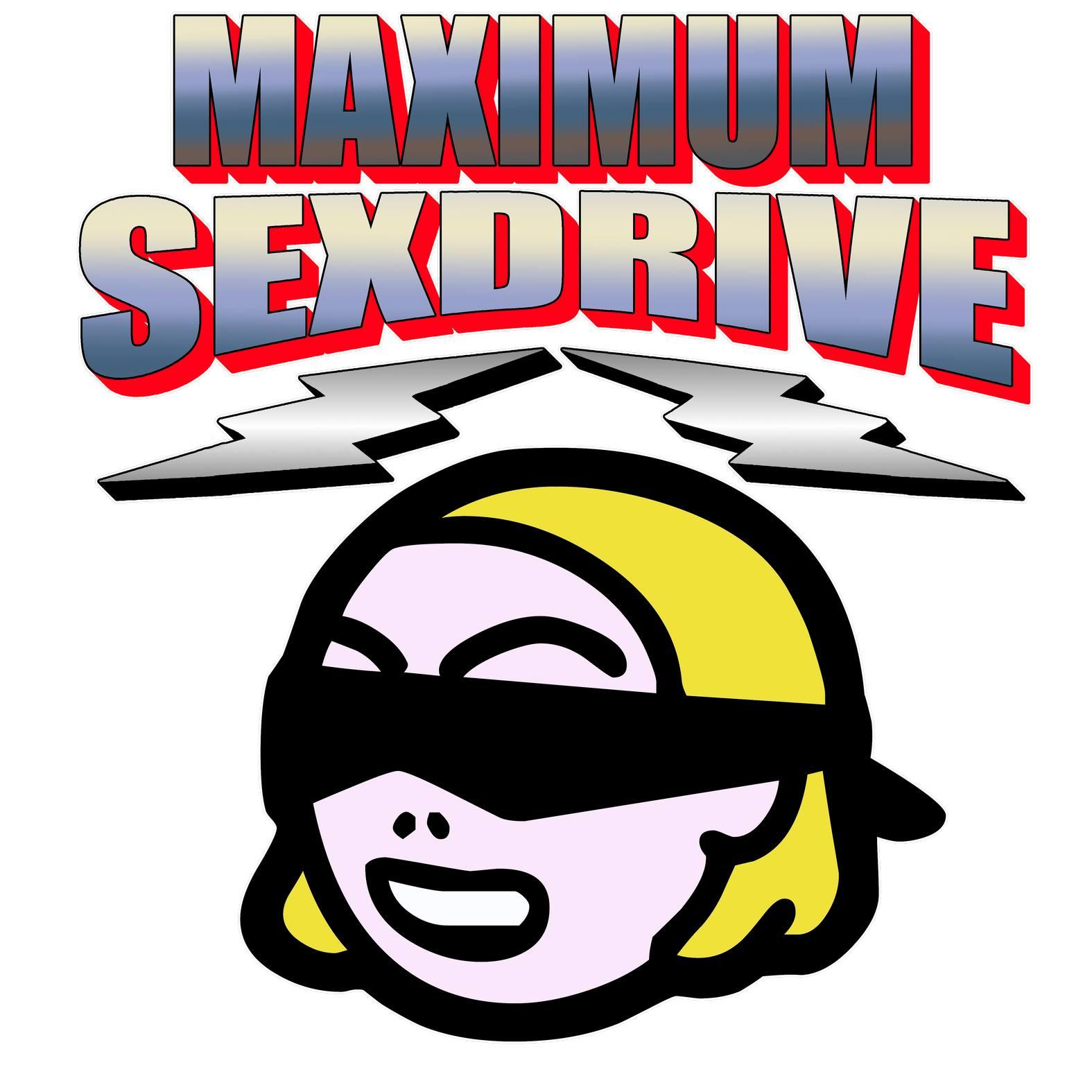 Maximum Sexdrive - T-Shirt - Witty Twisters Fashions