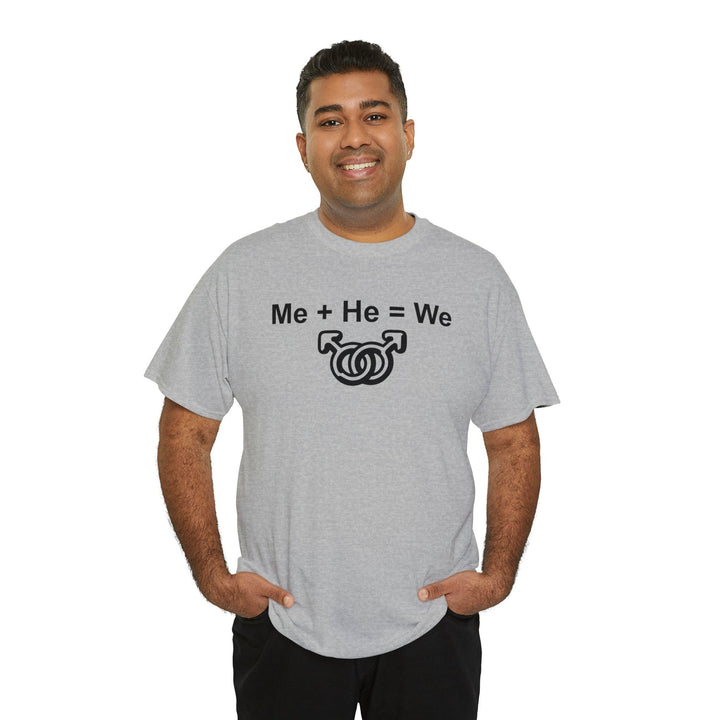 Me + He = We men's same sex symbols - Witty Twisters T-Shirts