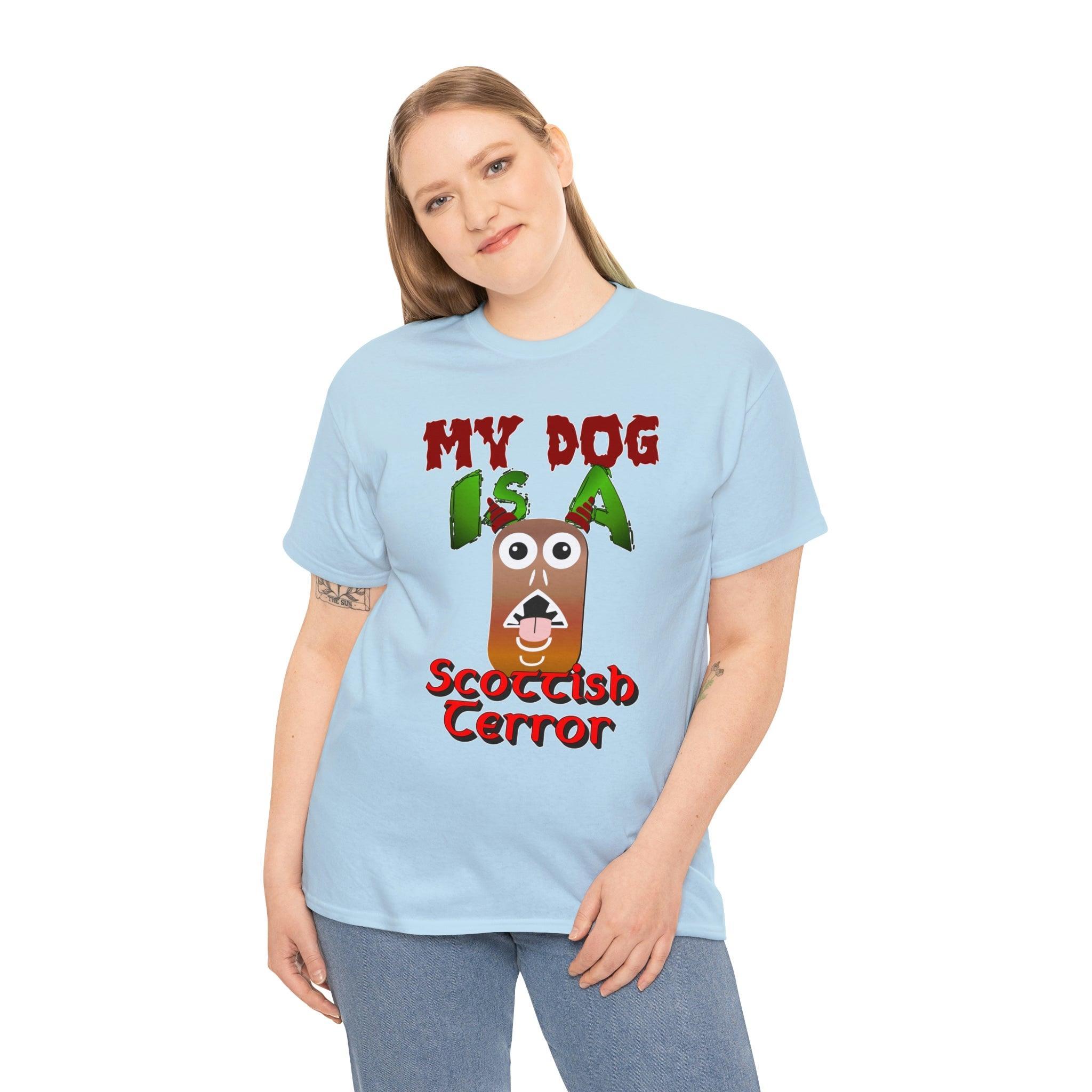 My Dog Is A Scottish Terror - T-Shirt - Witty Twisters Fashions