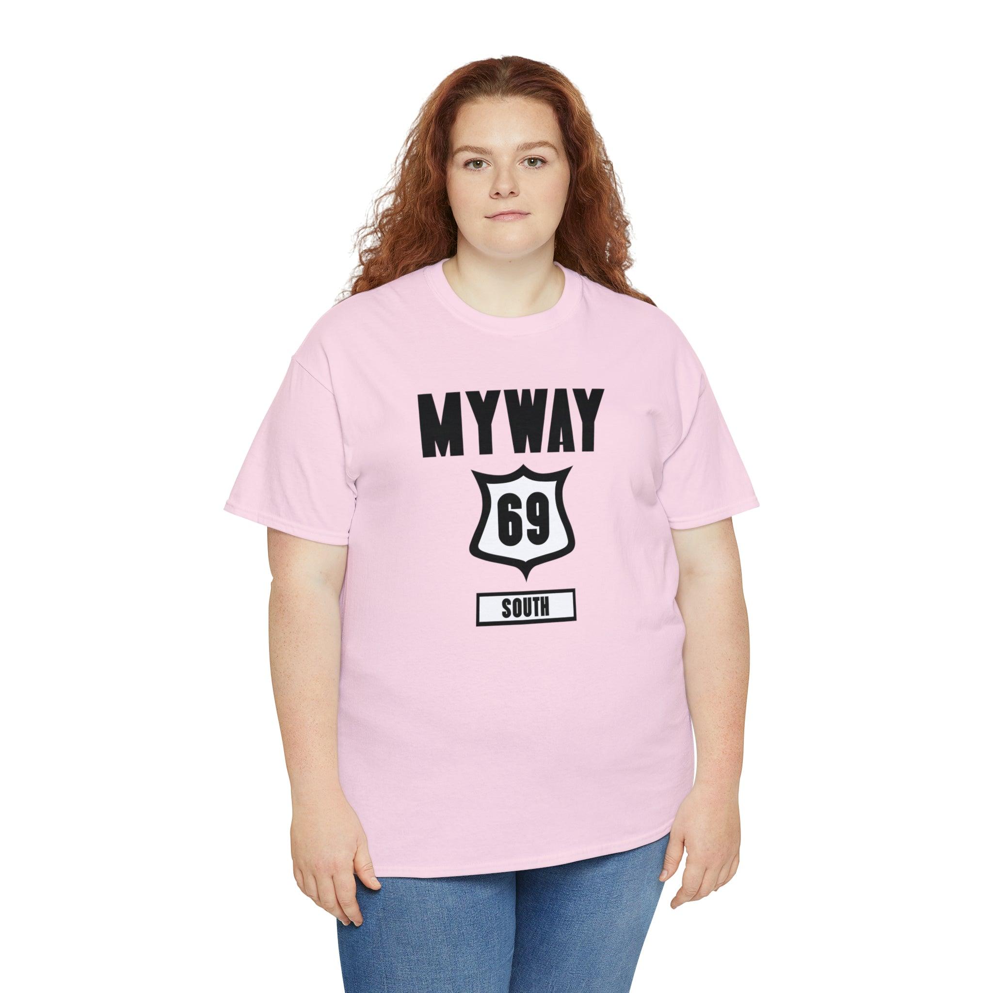 Myway 69 South - T-Shirt - Witty Twisters Fashions