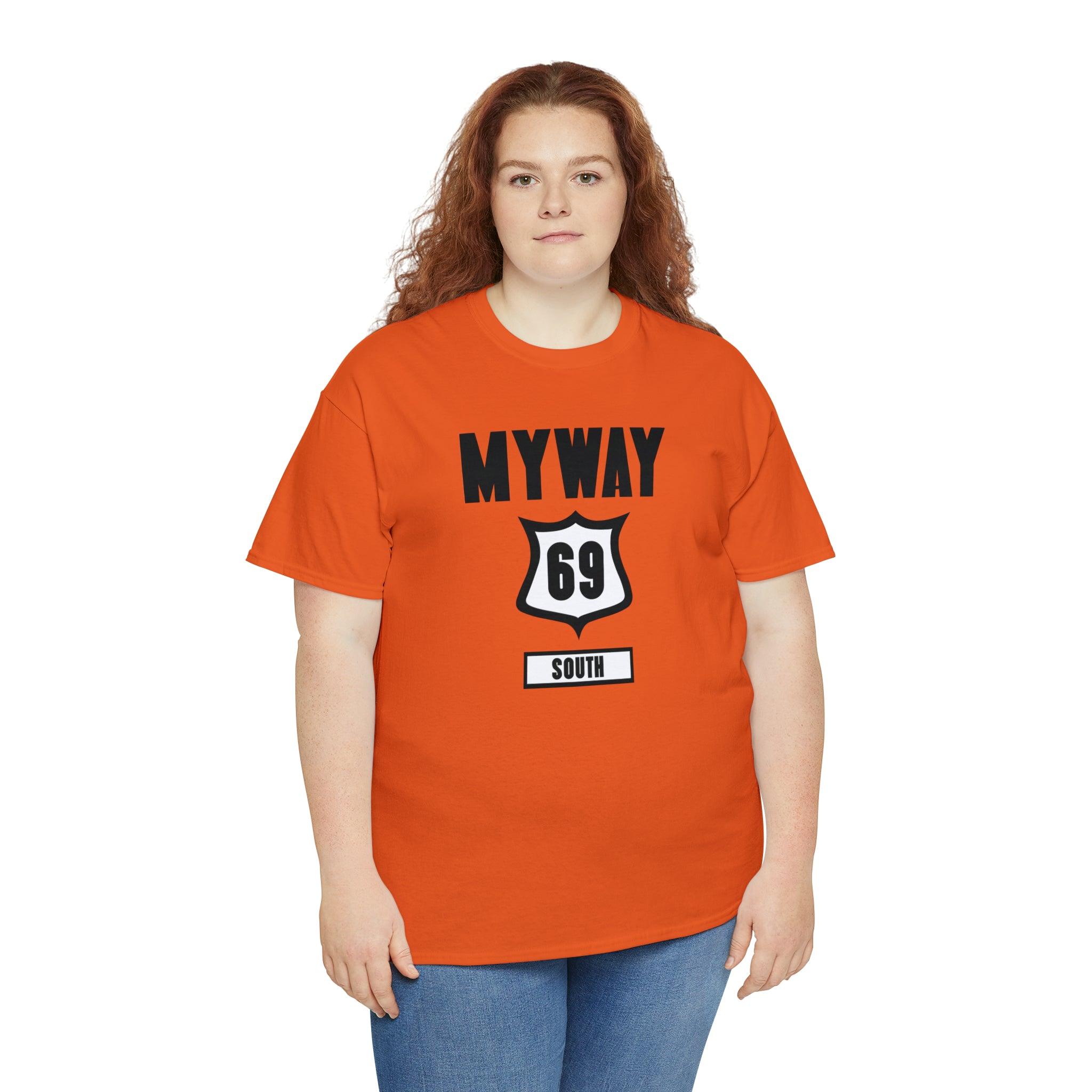 Myway 69 South - T-Shirt - Witty Twisters Fashions