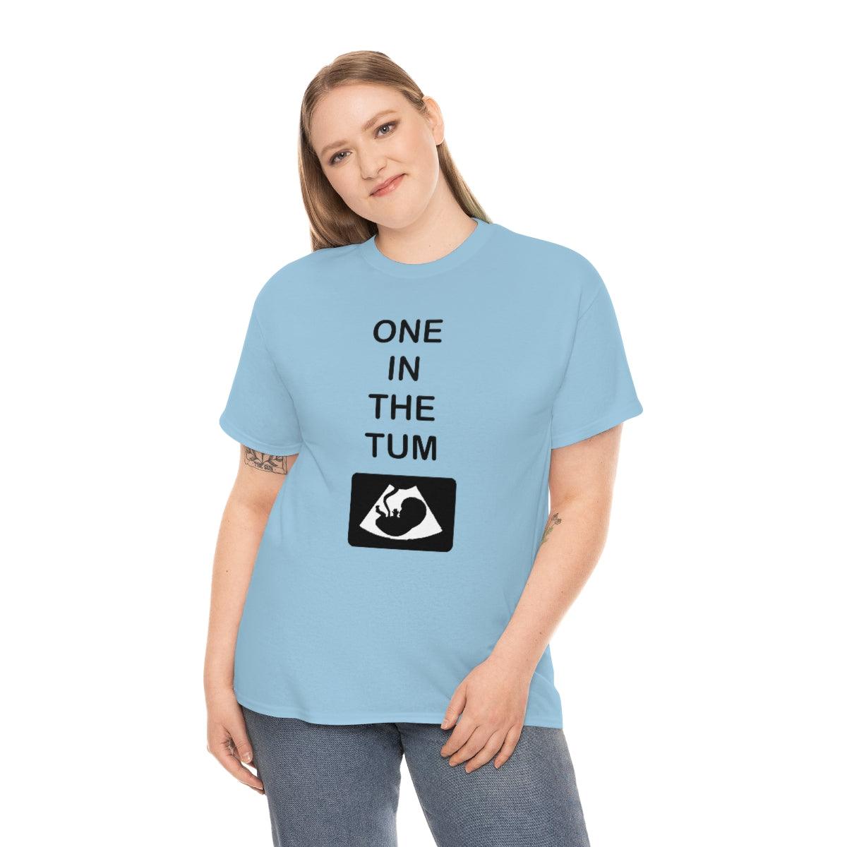 One In The Tum - T-Shirt - Witty Twisters Fashions