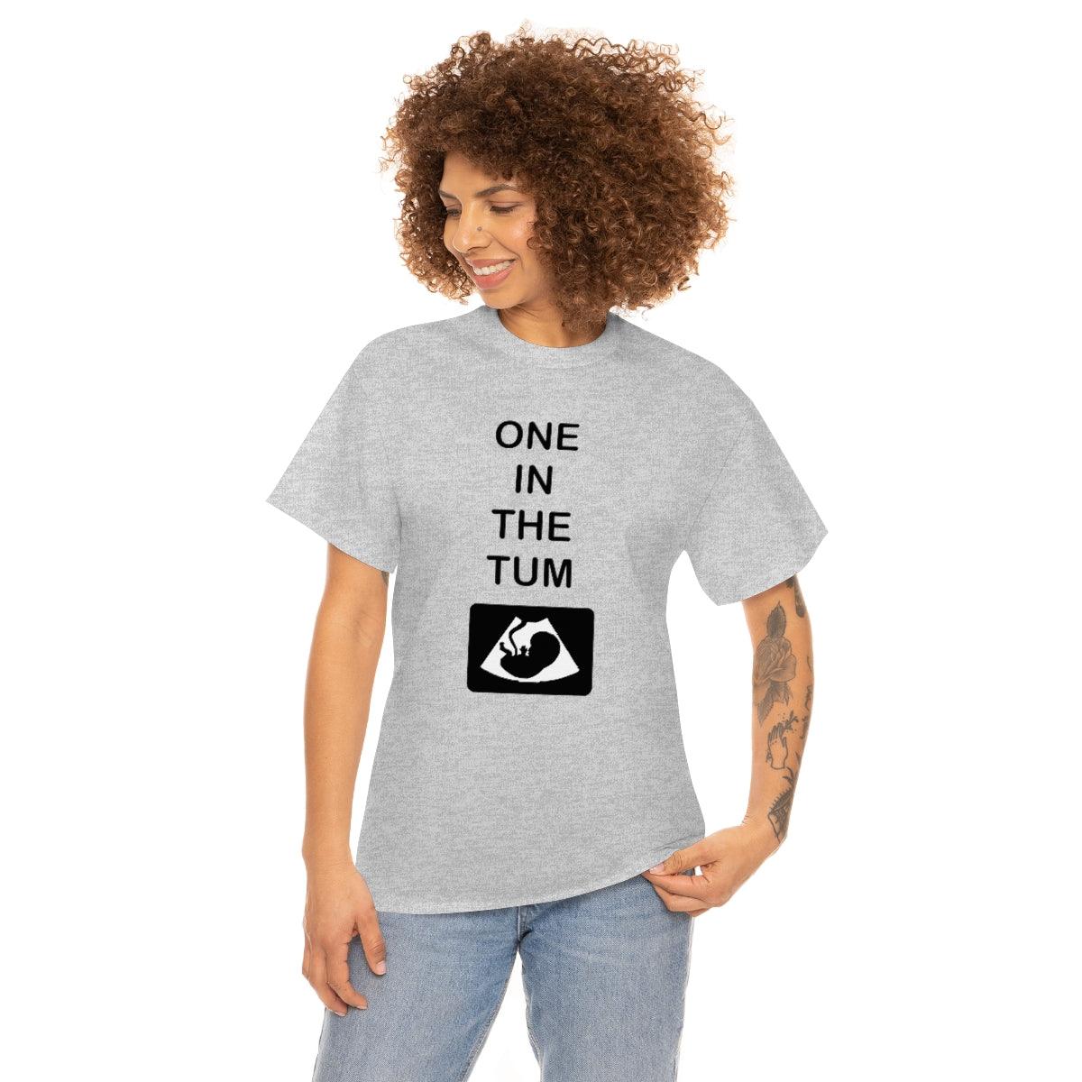 One In The Tum - T-Shirt - Witty Twisters Fashions