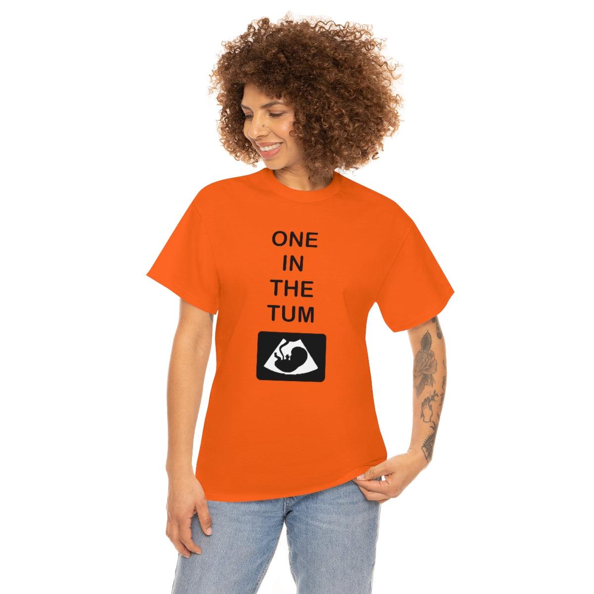 One In The Tum - T-Shirt - Witty Twisters Fashions