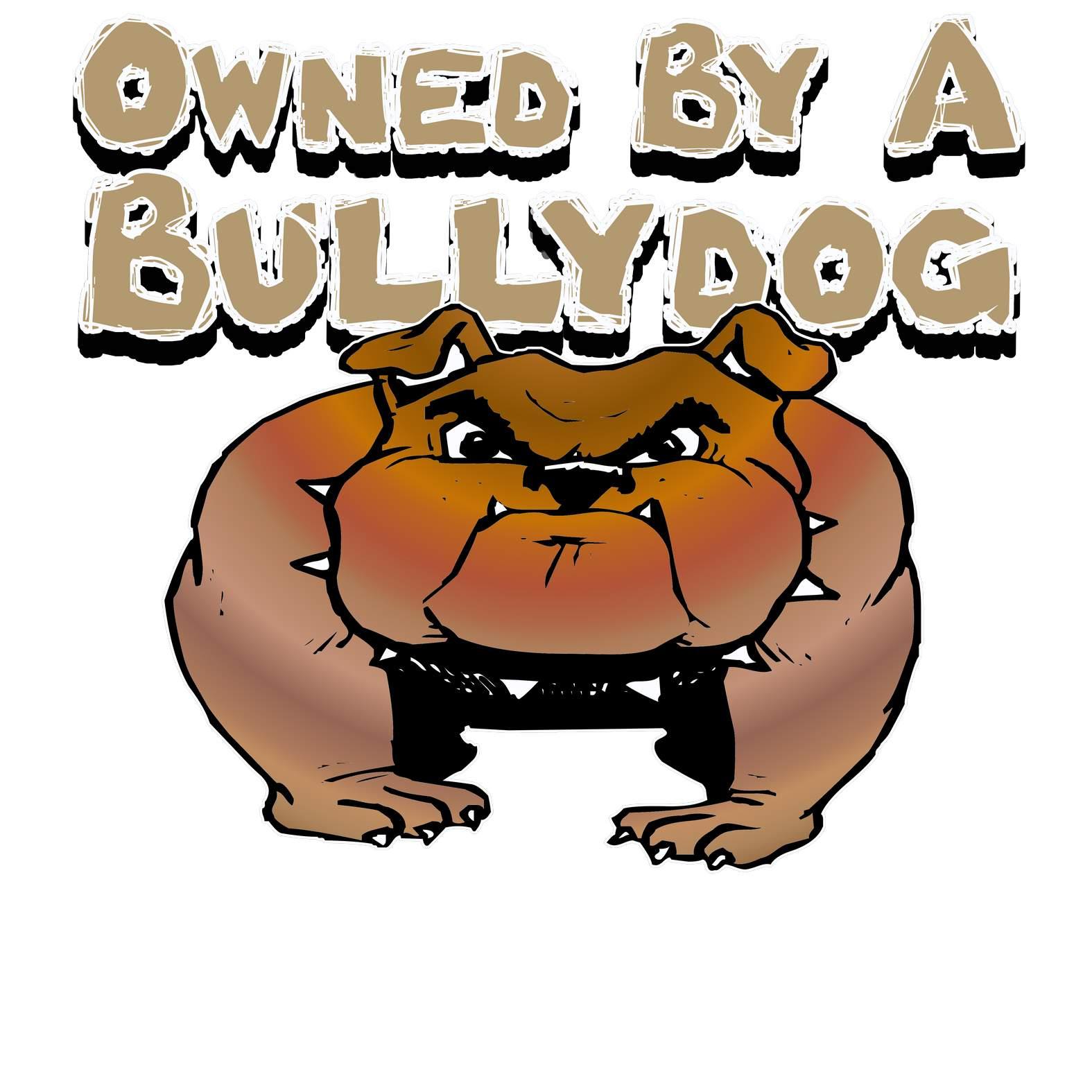 Owned By A Bullydog - T-Shirt - Witty Twisters Fashions