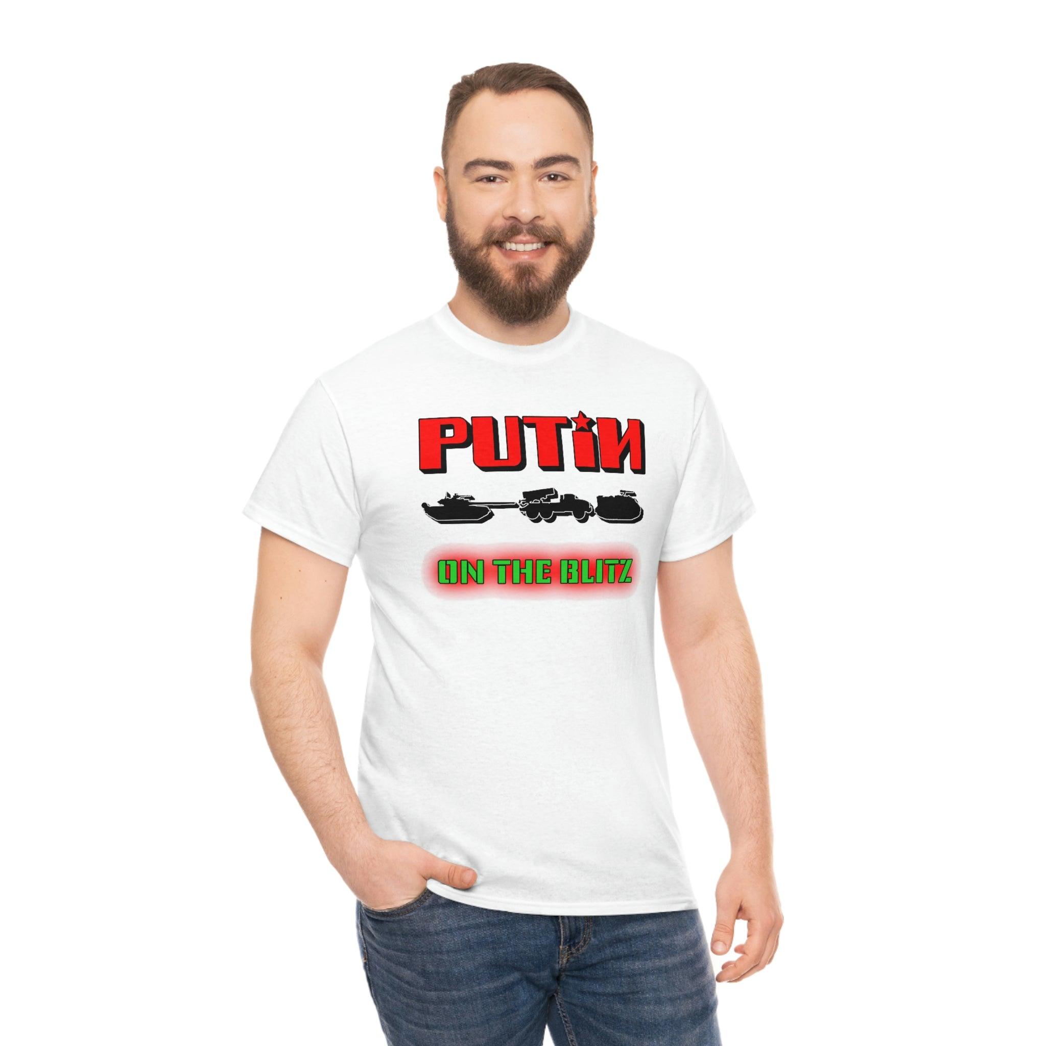 Putin On The Blitz - T-Shirt - Witty Twisters Fashions