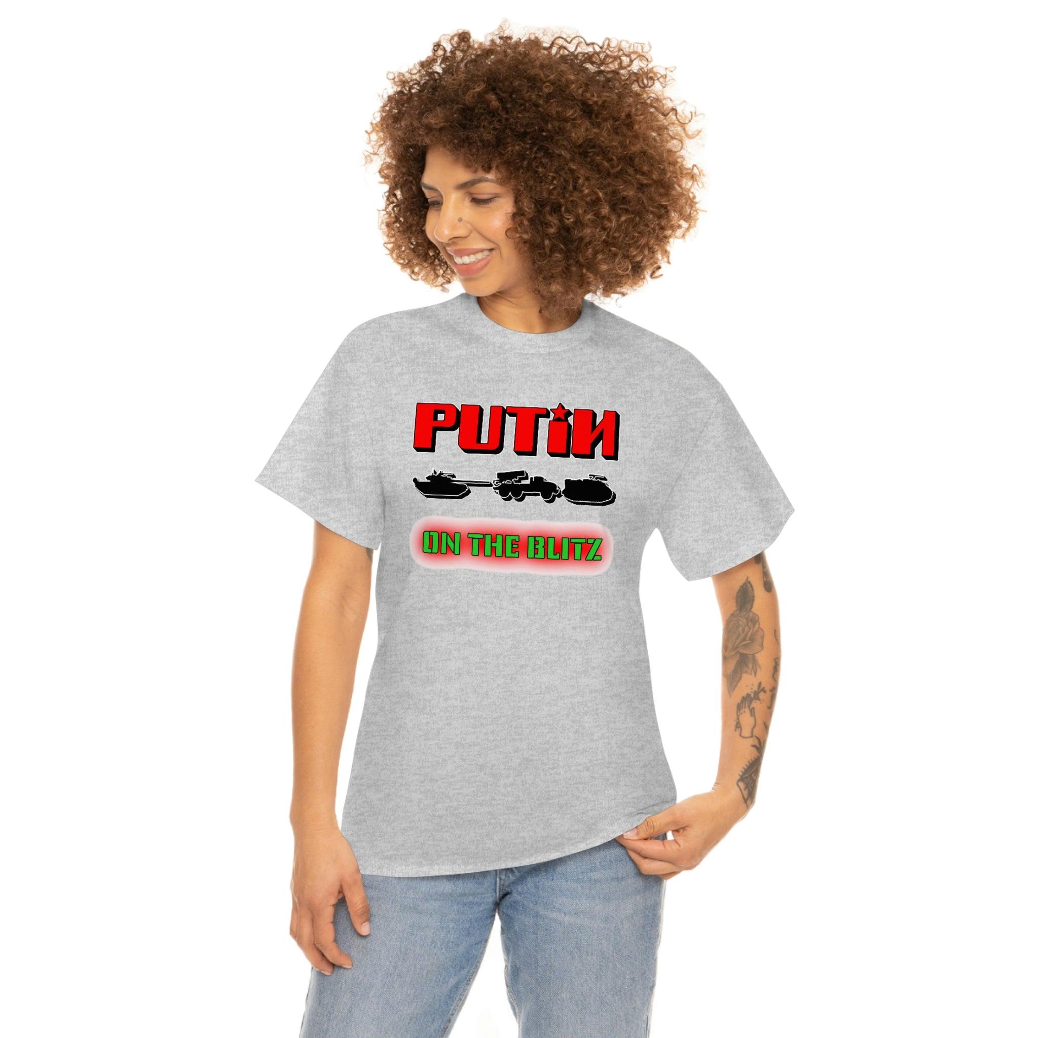 Putin On The Blitz - T-Shirt - Witty Twisters Fashions