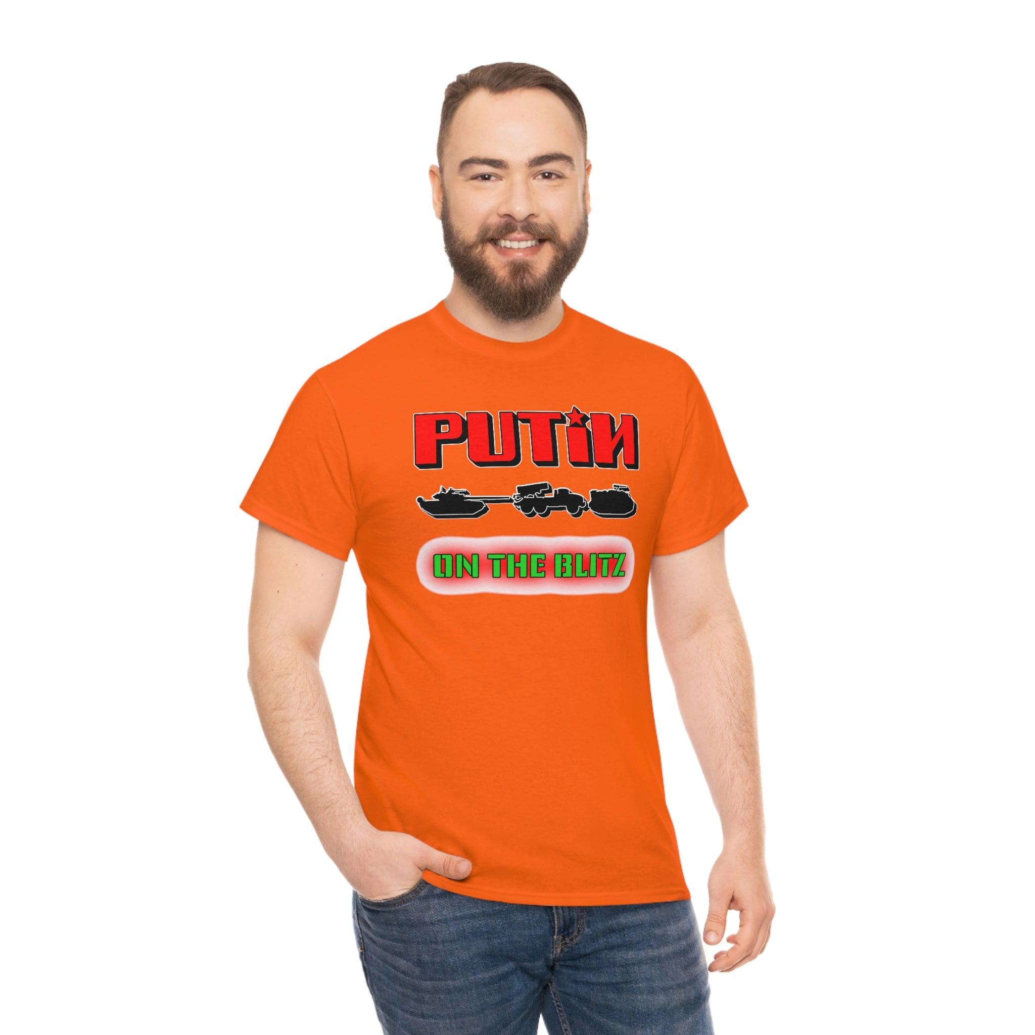 Putin On The Blitz - T-Shirt - Witty Twisters Fashions