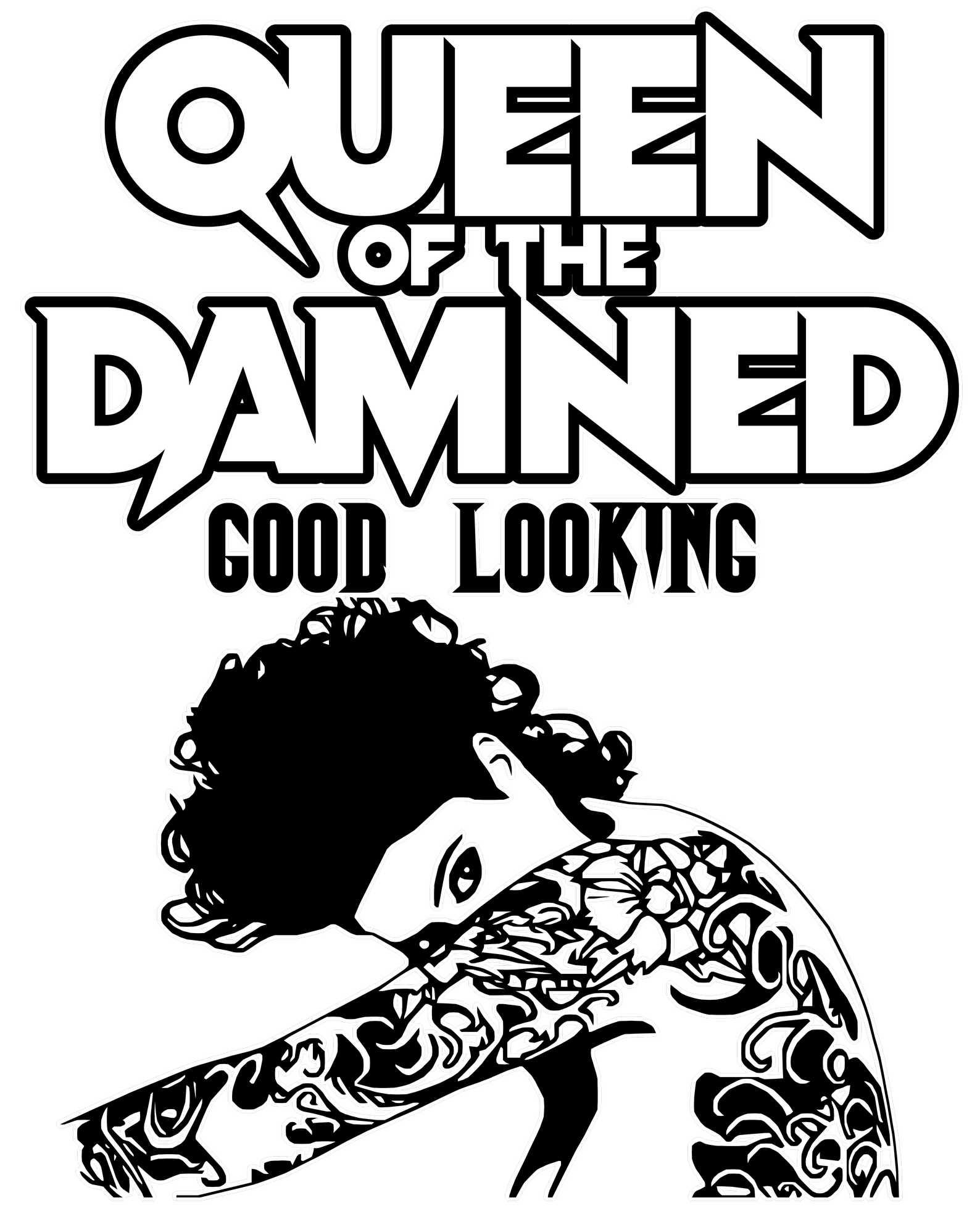 Queen Of The Damned Good Looking - T-Shirt - Witty Twisters Fashions