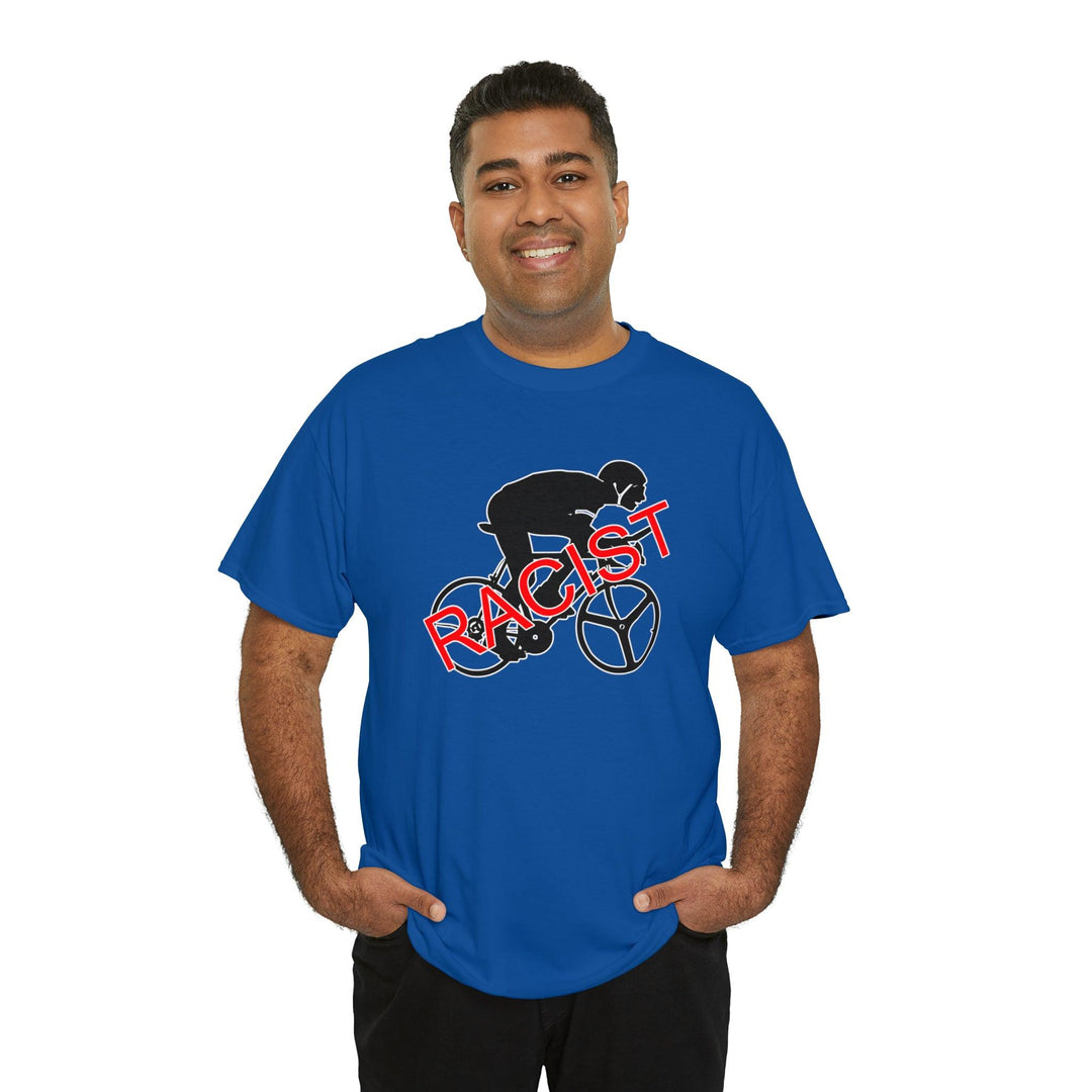 Racist - Witty Twisters T-Shirts