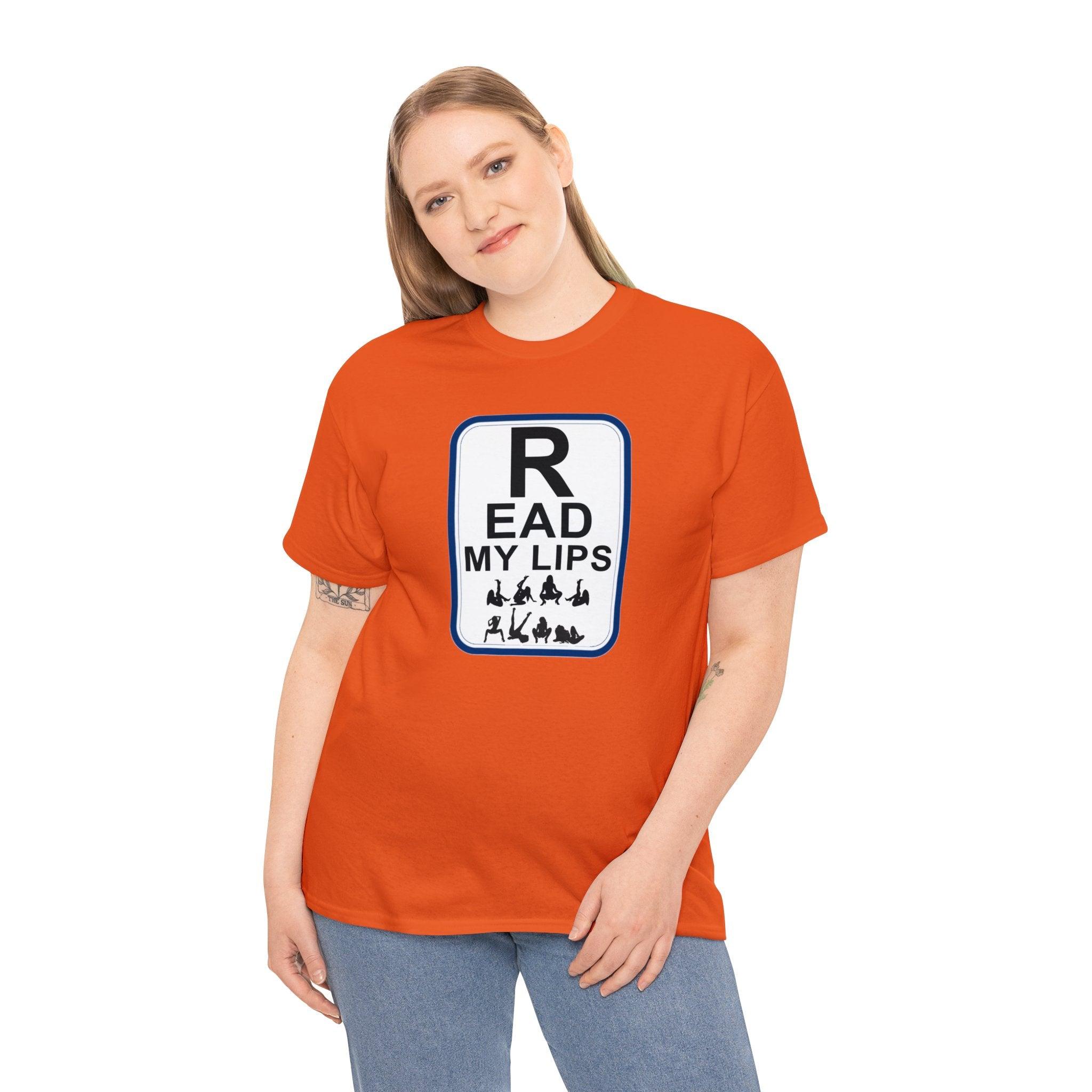 Read My Lips - T-Shirt - Witty Twisters Fashions