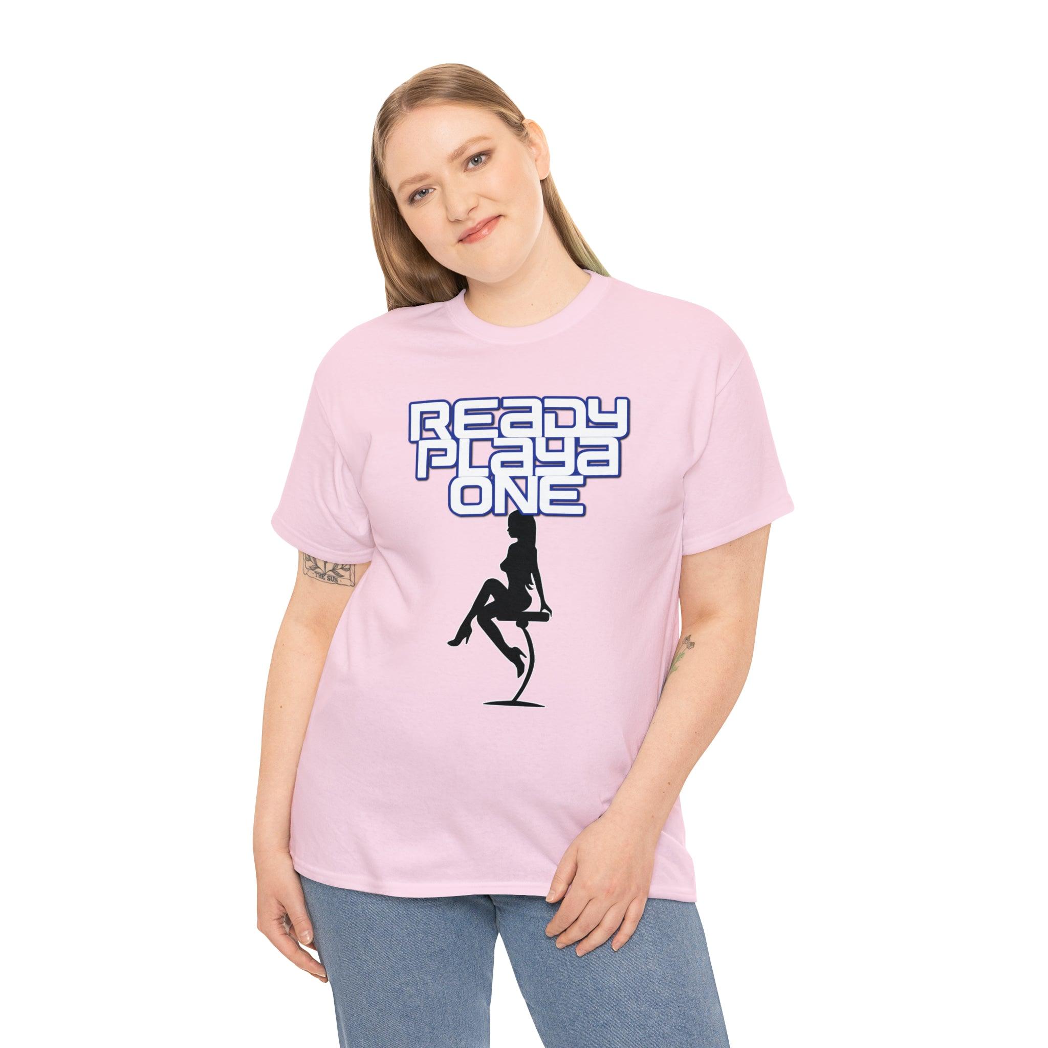 Ready Playa One - T-Shirt - Witty Twisters Fashions