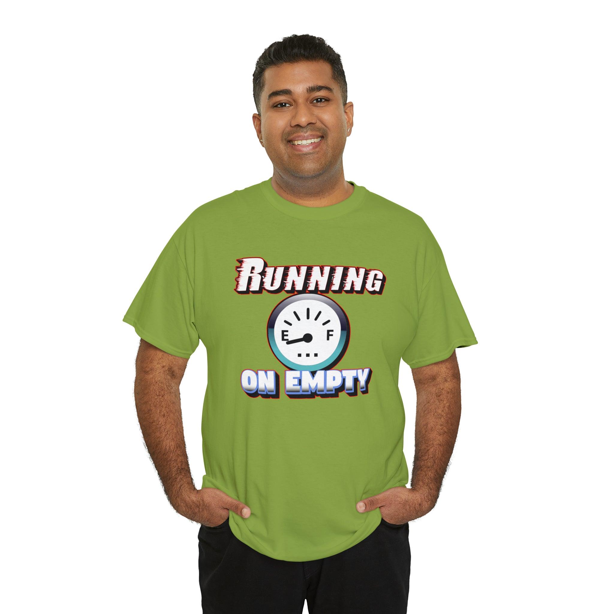 Running On Empty - Witty Twisters T-Shirts