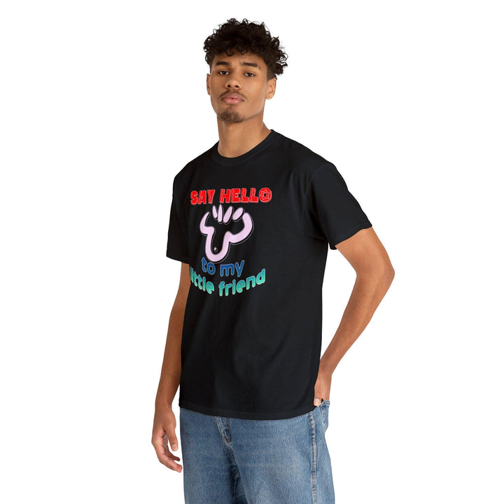 Say Hello To My Little Friend - Witty Twisters T-Shirts