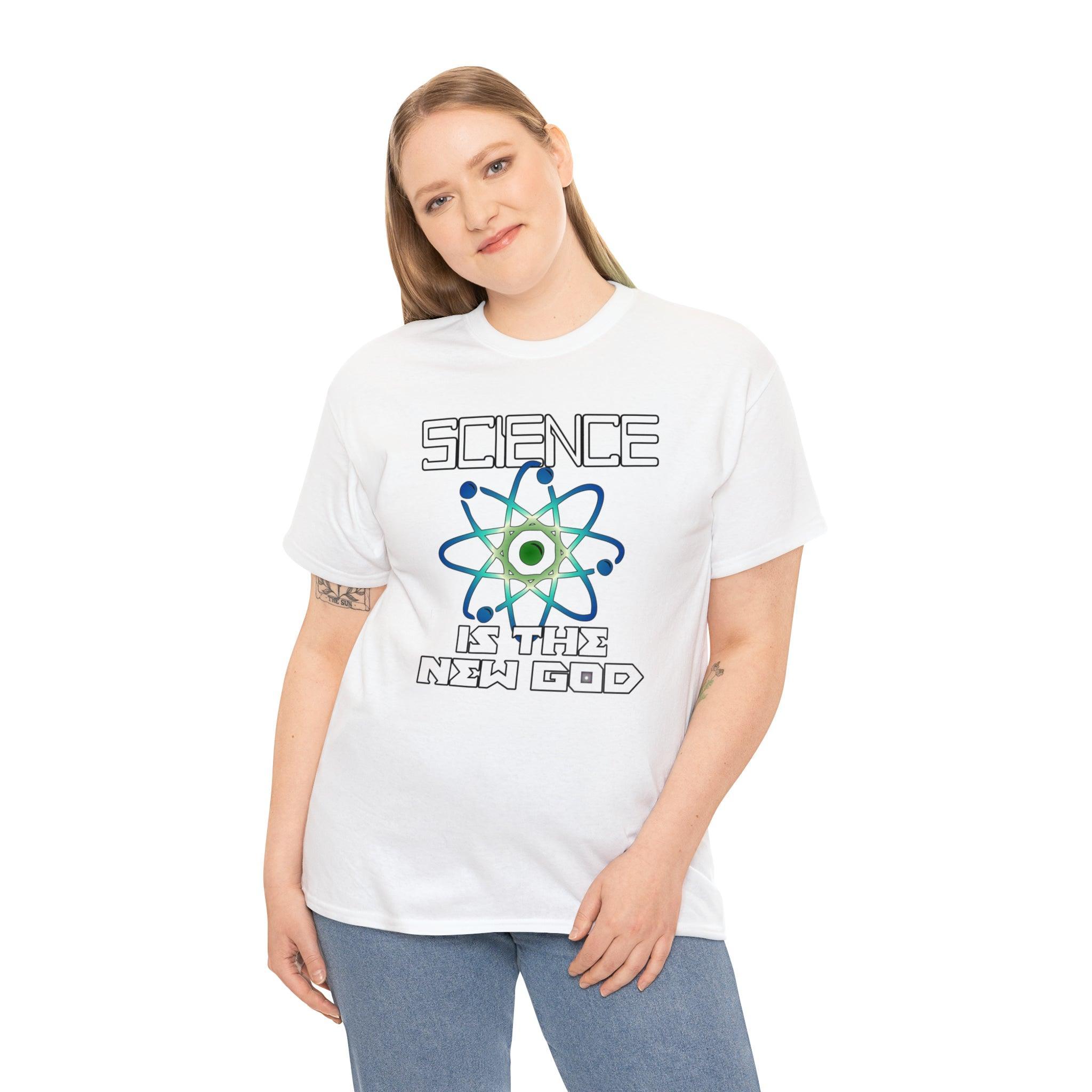 Science Is The New God - T-Shirt - Witty Twisters Fashions