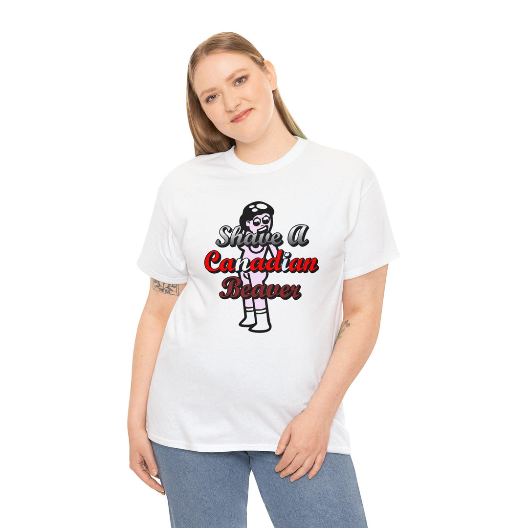 Shave A Canadian Beaver - Witty Twisters T-Shirts