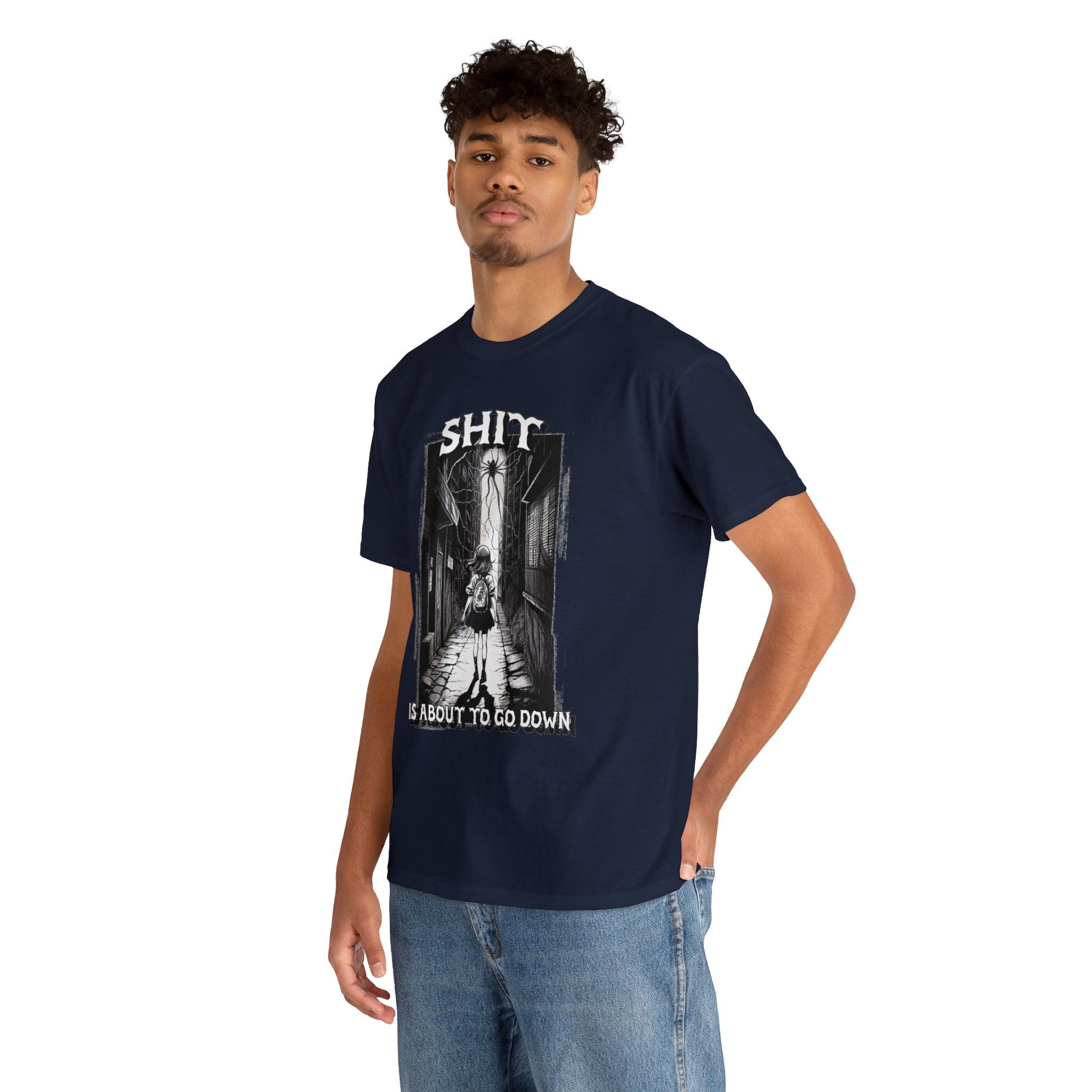 Shit is about to go down - T-Shirt - Witty Twisters Fashions