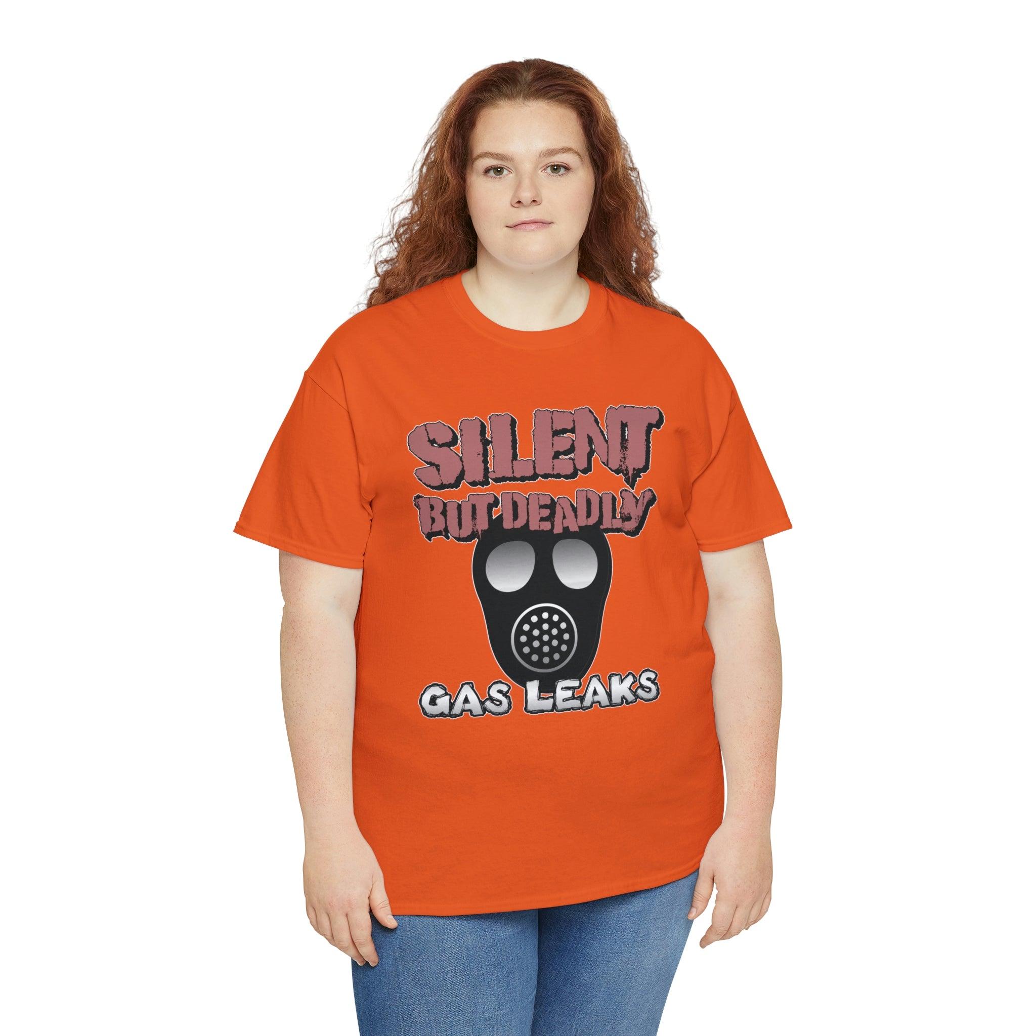 Silent But Deadly Gas Leaks - T-Shirt - Witty Twisters Fashions