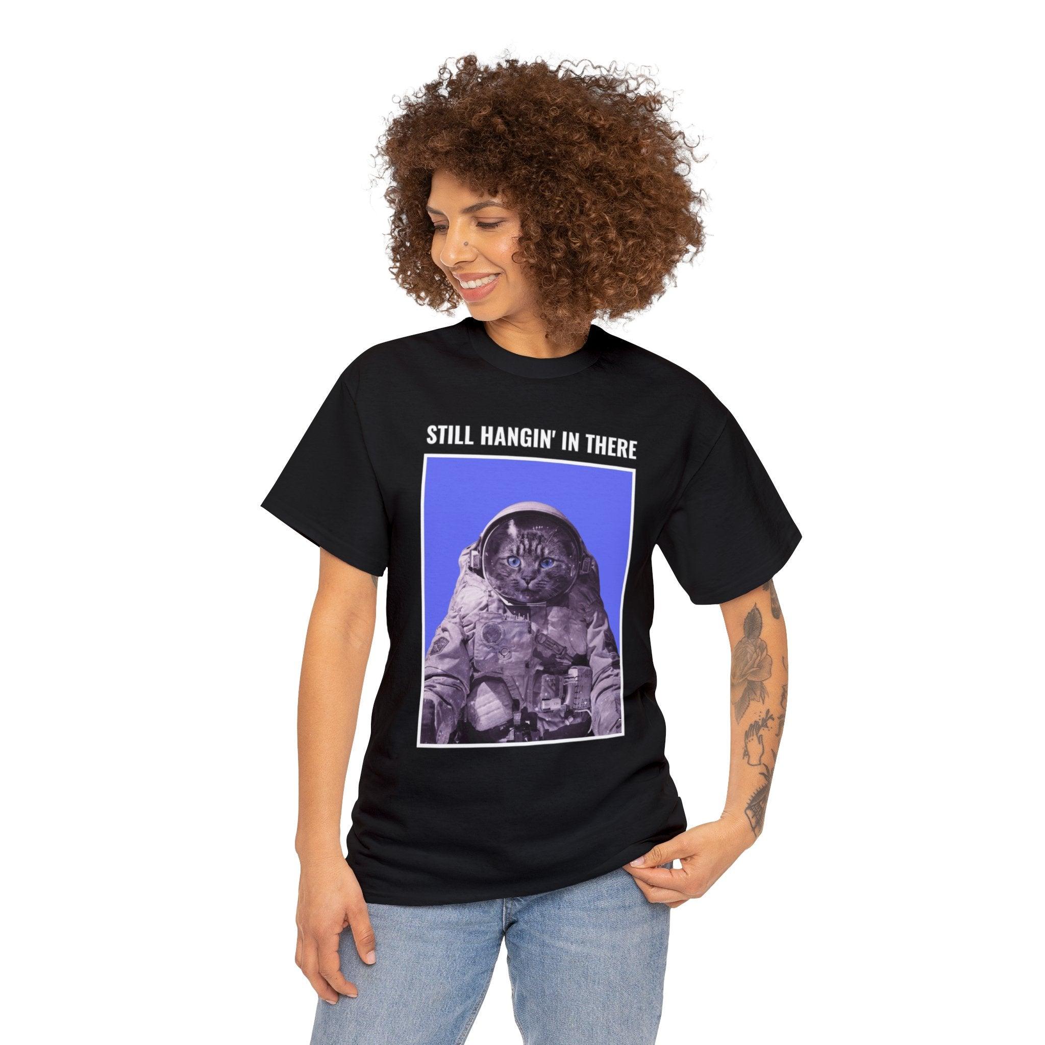 Still Hangin' In There - T-Shirt - Witty Twisters Fashions