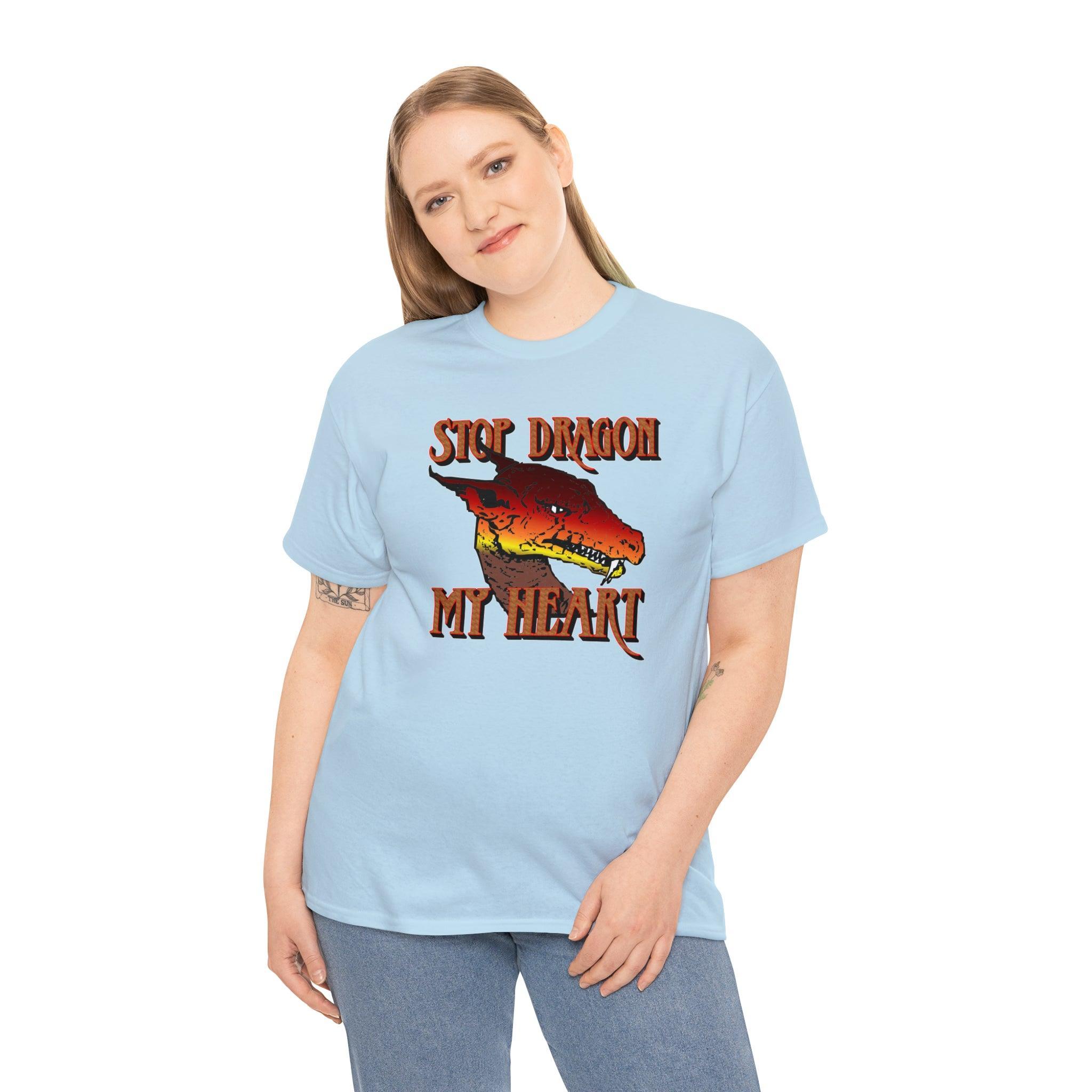 Stop Dragon My Heart - T-Shirt - Witty Twisters Fashions