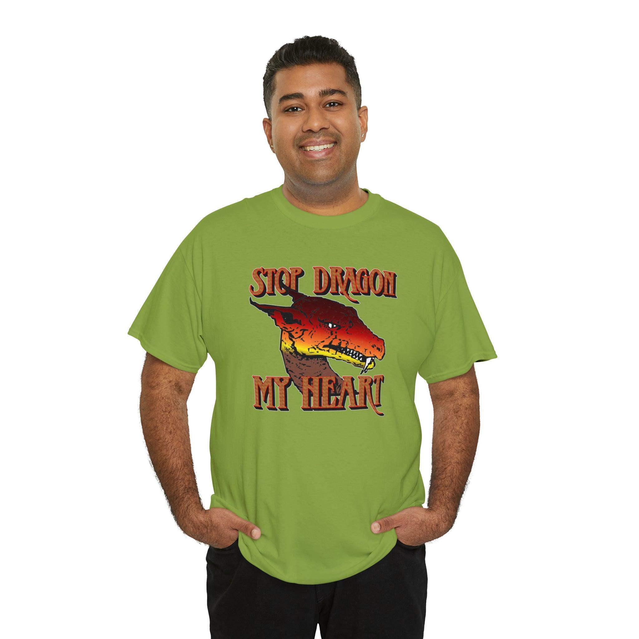 Stop Dragon My Heart - T-Shirt - Witty Twisters Fashions