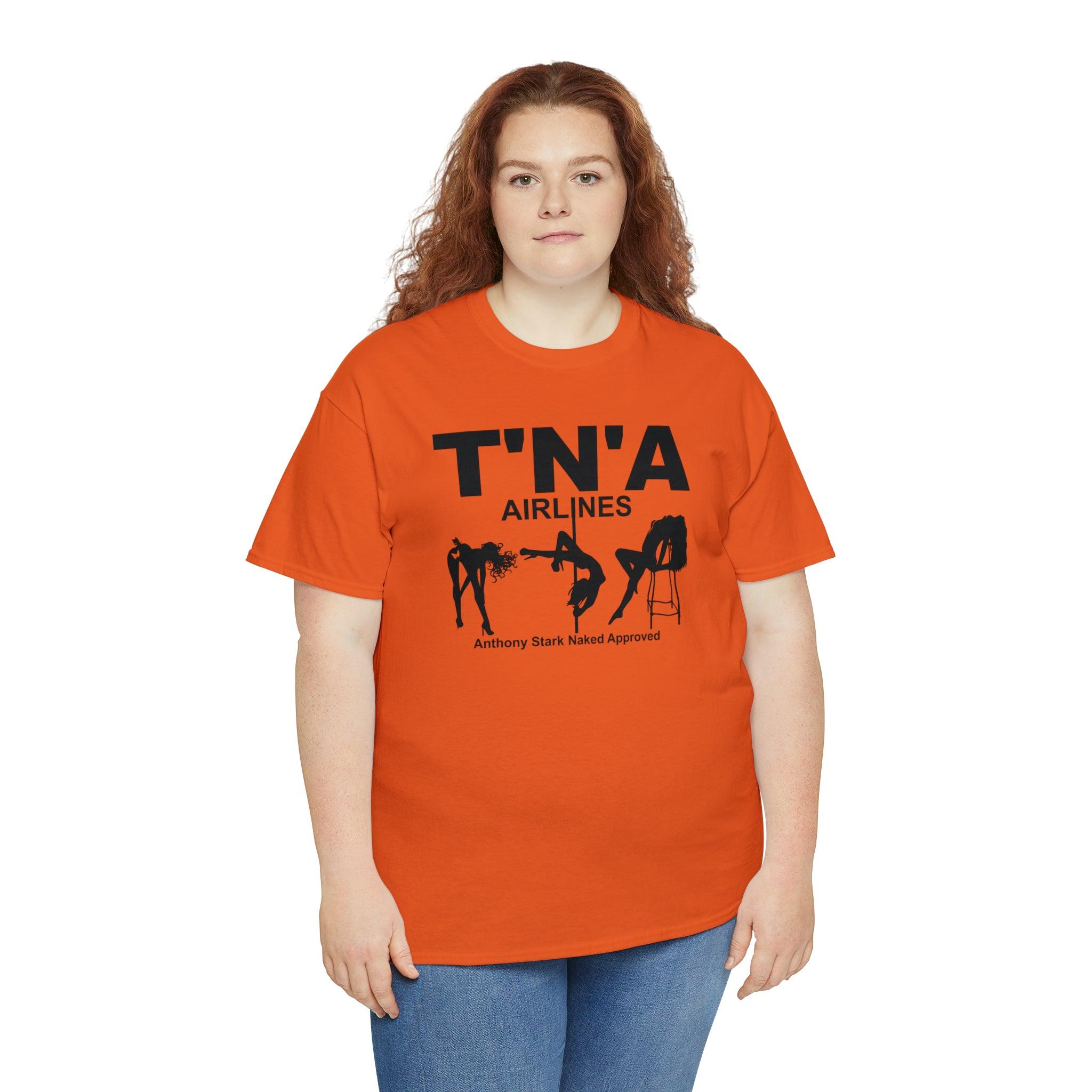 T'N'A Airlines Anthony Stark Naked Approved - T-Shirt - Witty Twisters Fashions