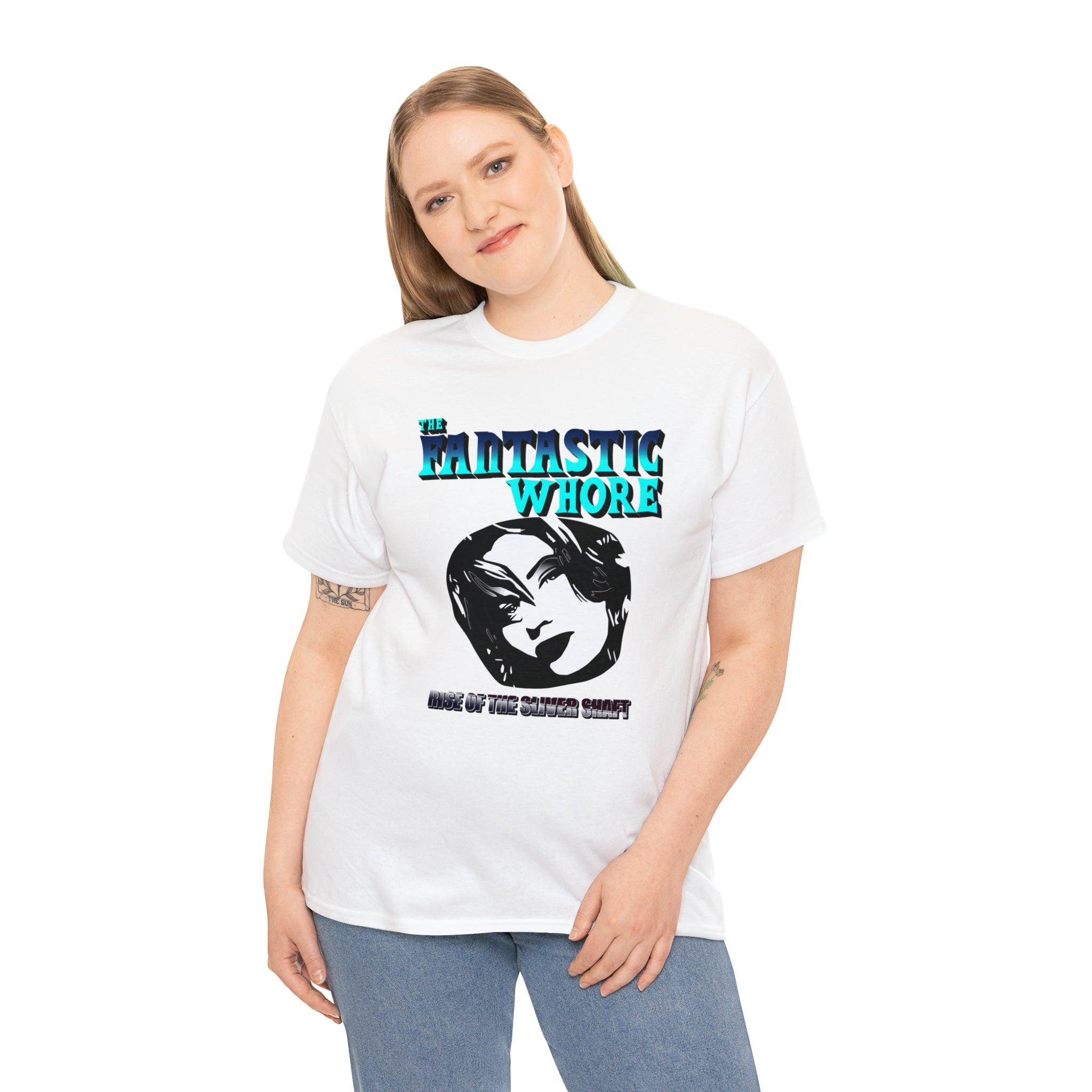 The Fantastic Whore Rise Of The Sliver Shaft - T-Shirt - Witty Twisters Fashions