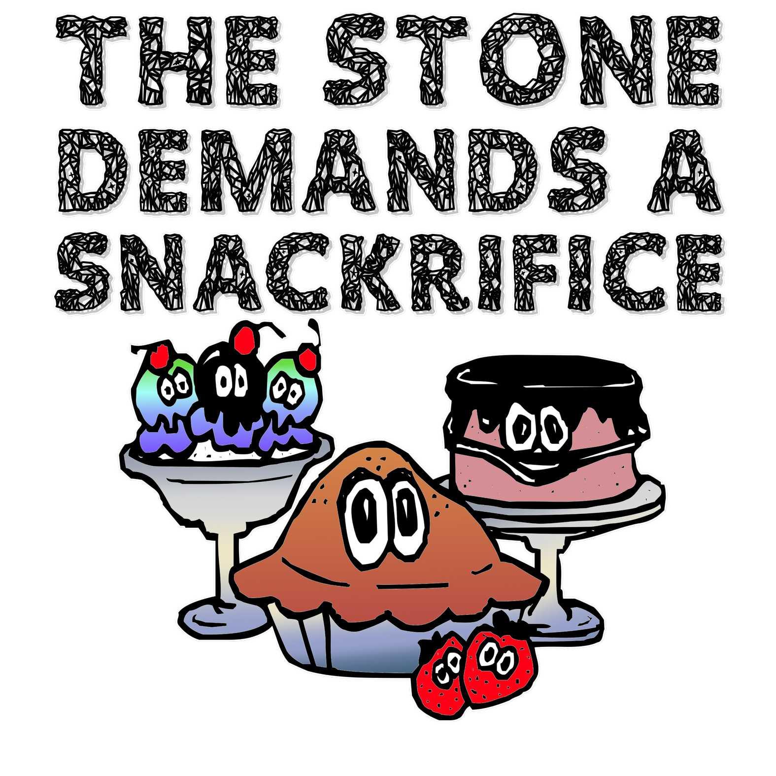 The Stone Demands A Snackrifice - T-Shirt - Witty Twisters Fashions