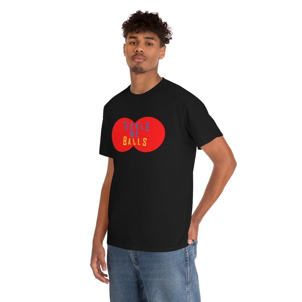 Tickle Me Balls - T-Shirt - Witty Twisters Fashions