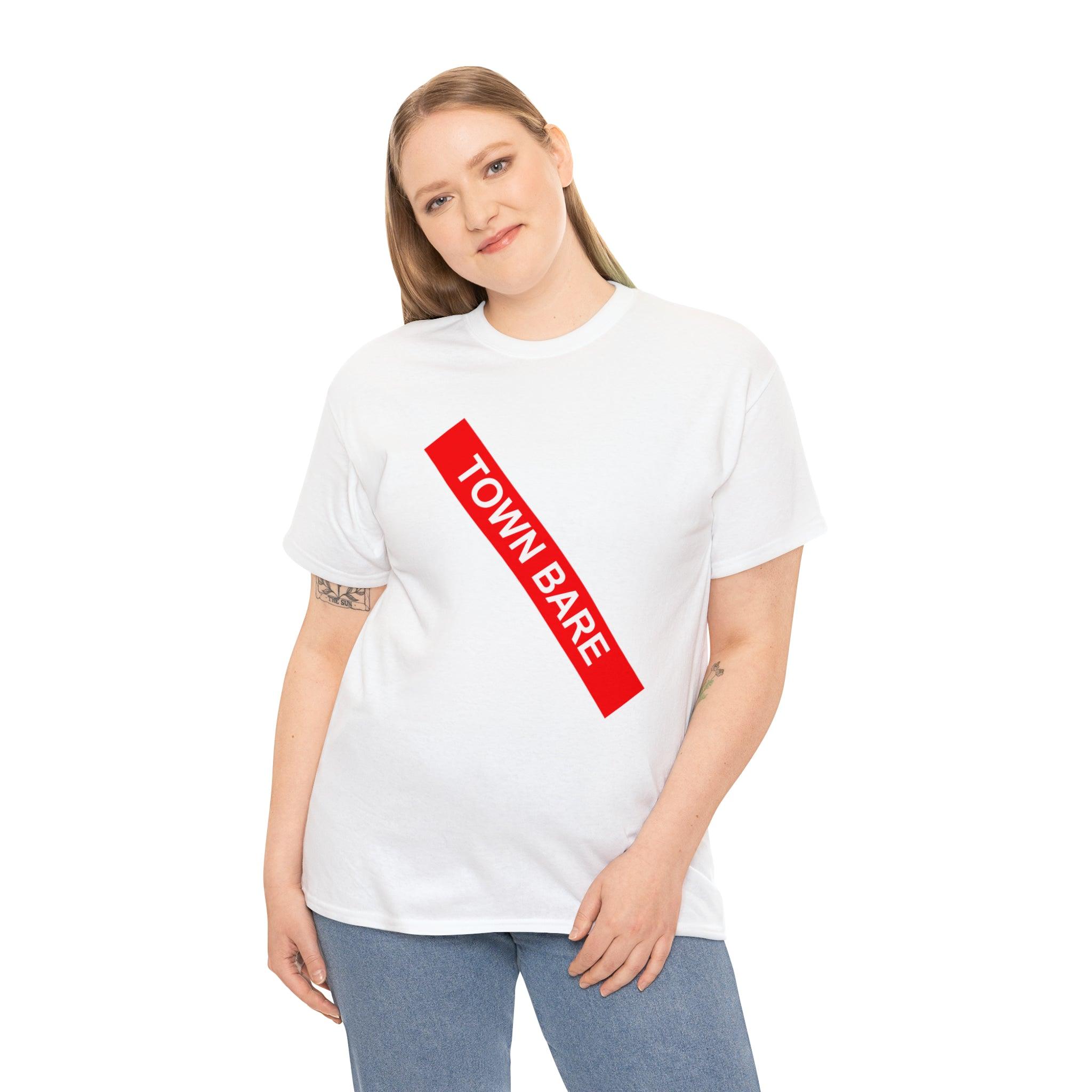 Town Bare - T-Shirt - Witty Twisters Fashions