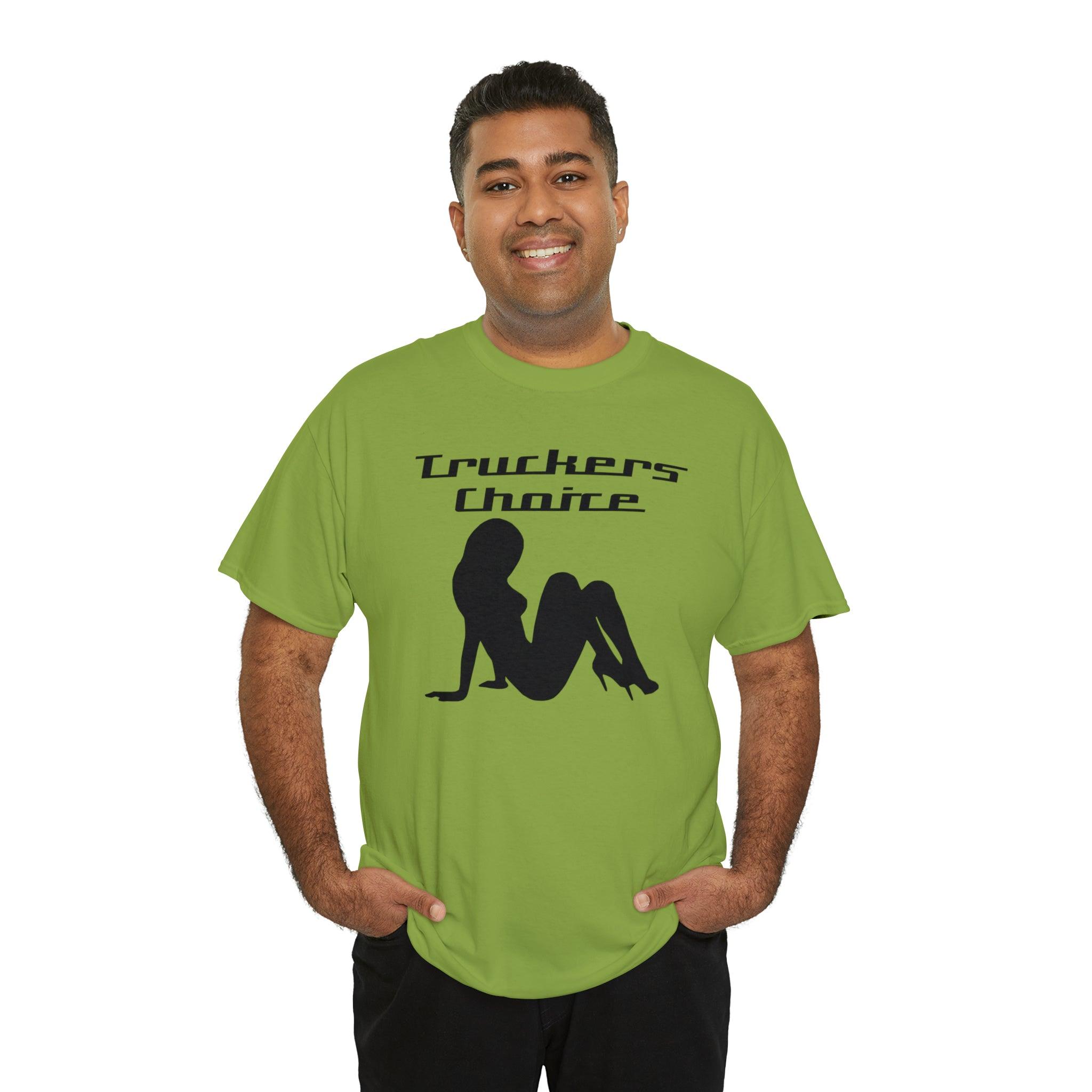 Truckers Choice - T-Shirt - Witty Twisters Fashions