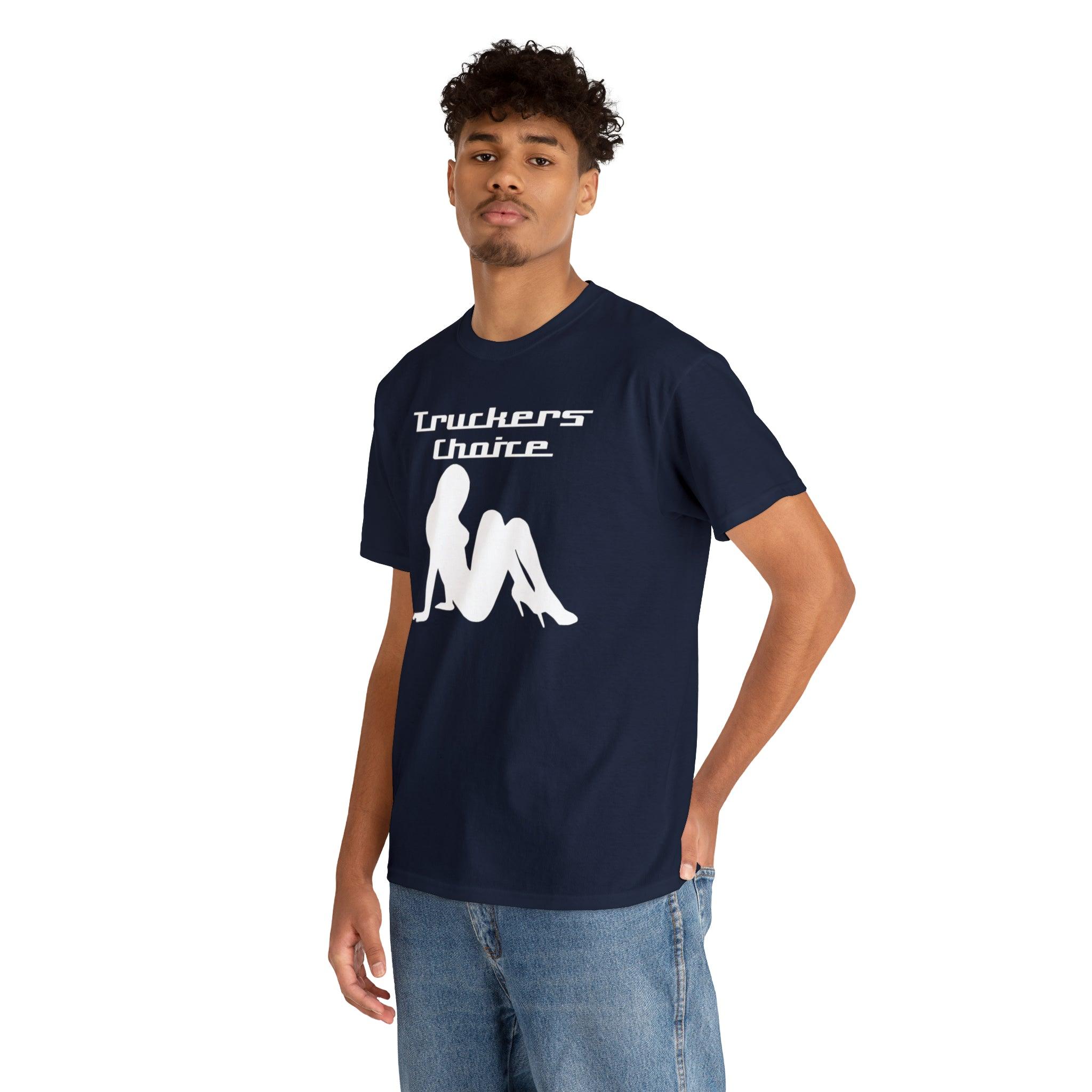 Truckers Choice - T-Shirt - Witty Twisters Fashions