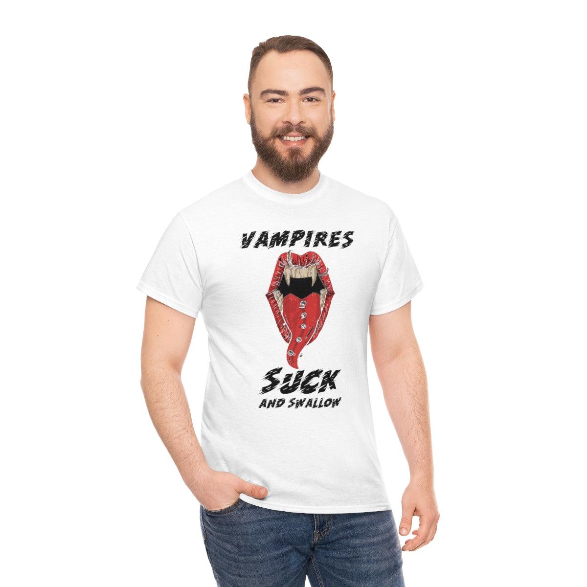 Vampires Suck And Swallow - T-Shirt - Witty Twisters Fashions