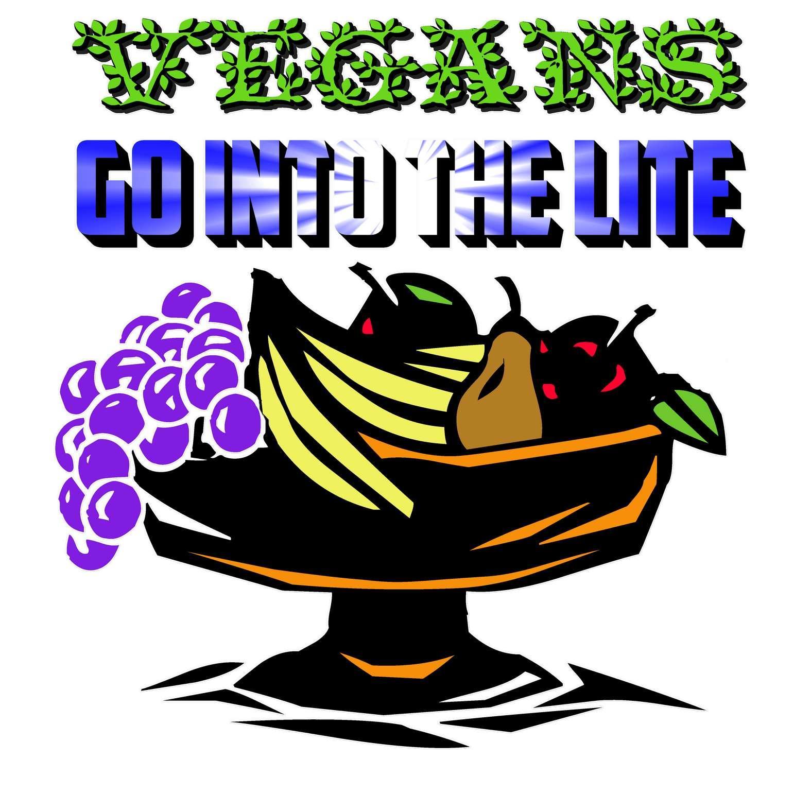 Vegans Go Into The Lite - T-Shirt - Witty Twisters Fashions