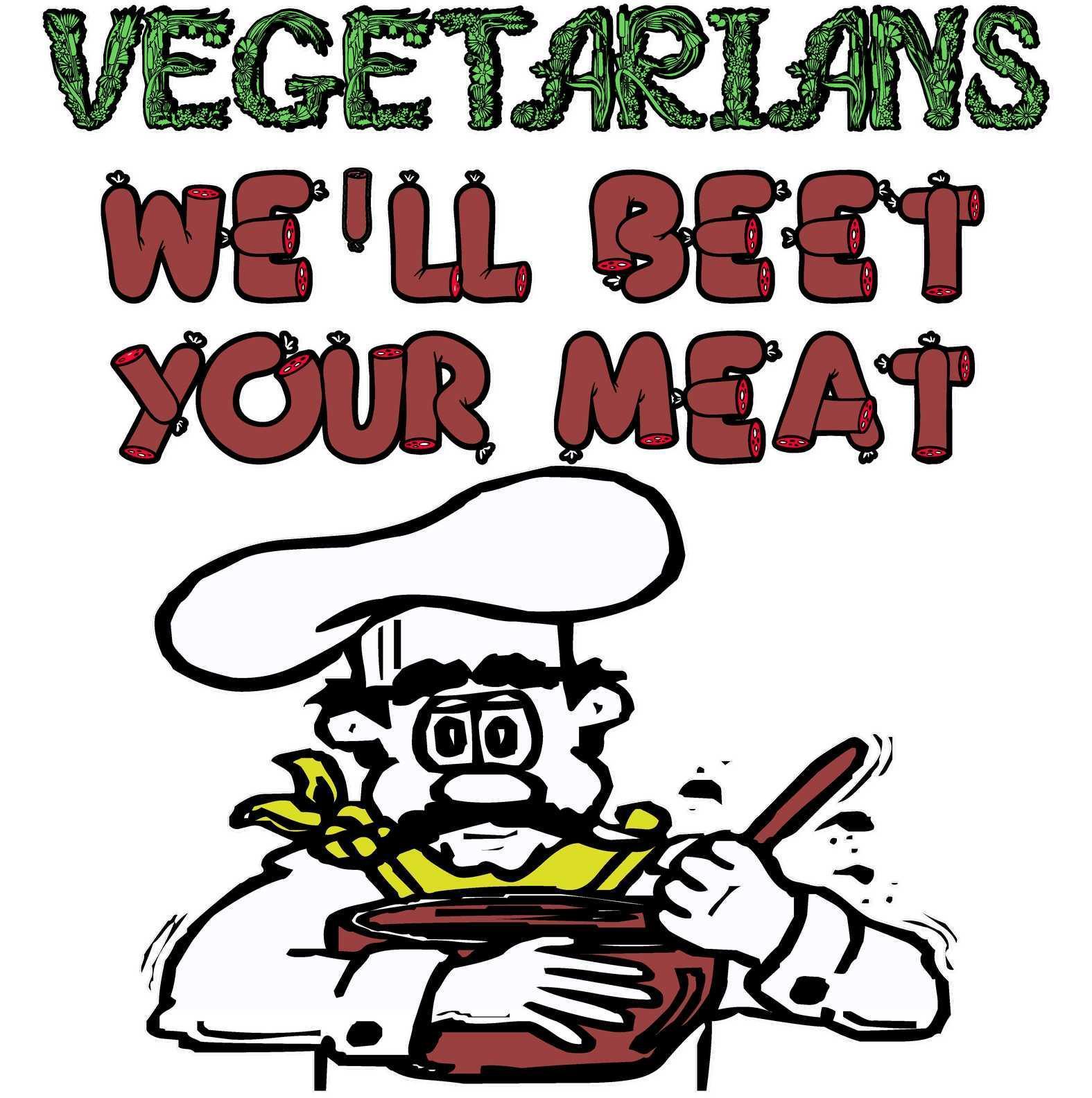 Vegetarians We'll Beet Your Meat - T-Shirt - Witty Twisters Fashions