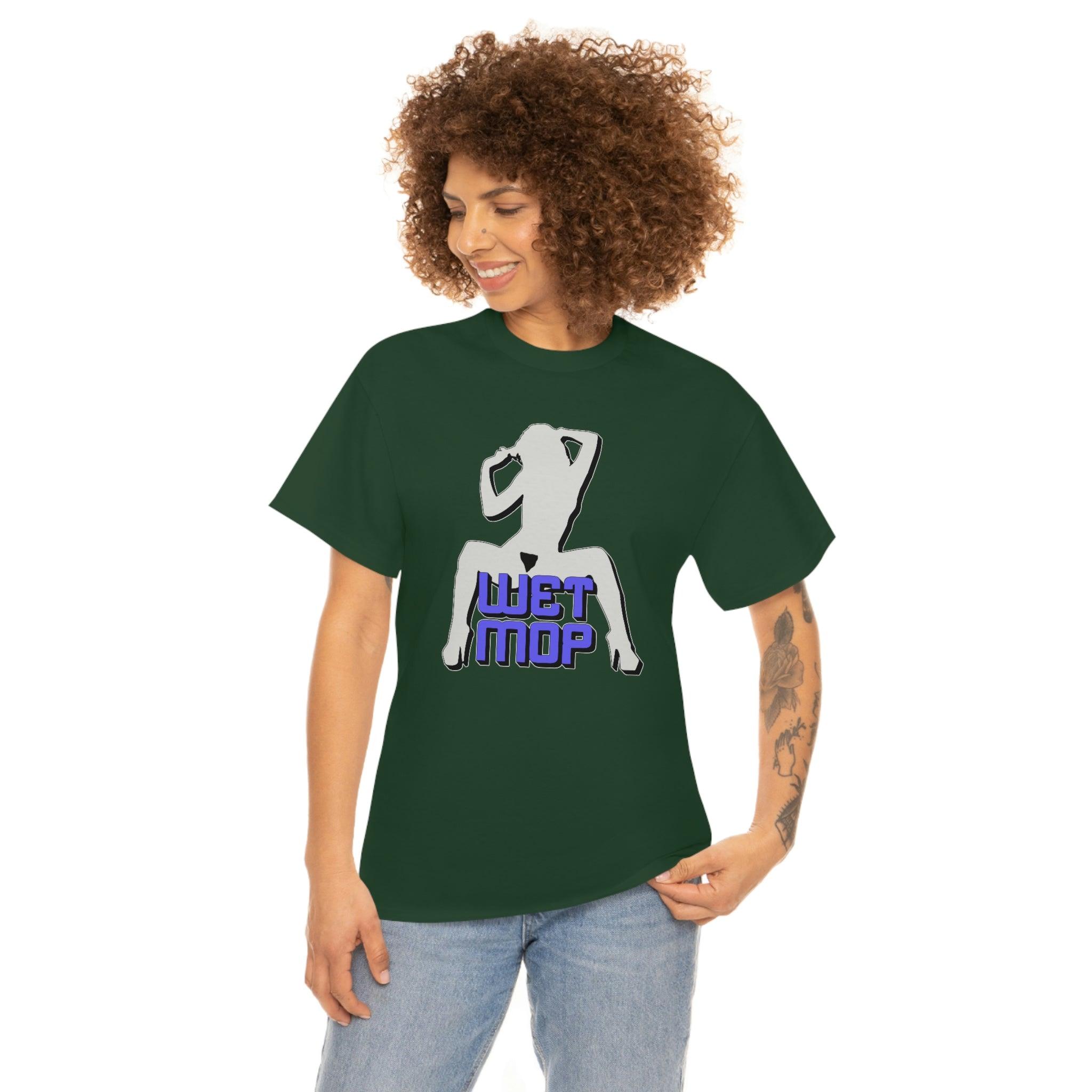 Wet Mop - T-Shirt - Witty Twisters Fashions