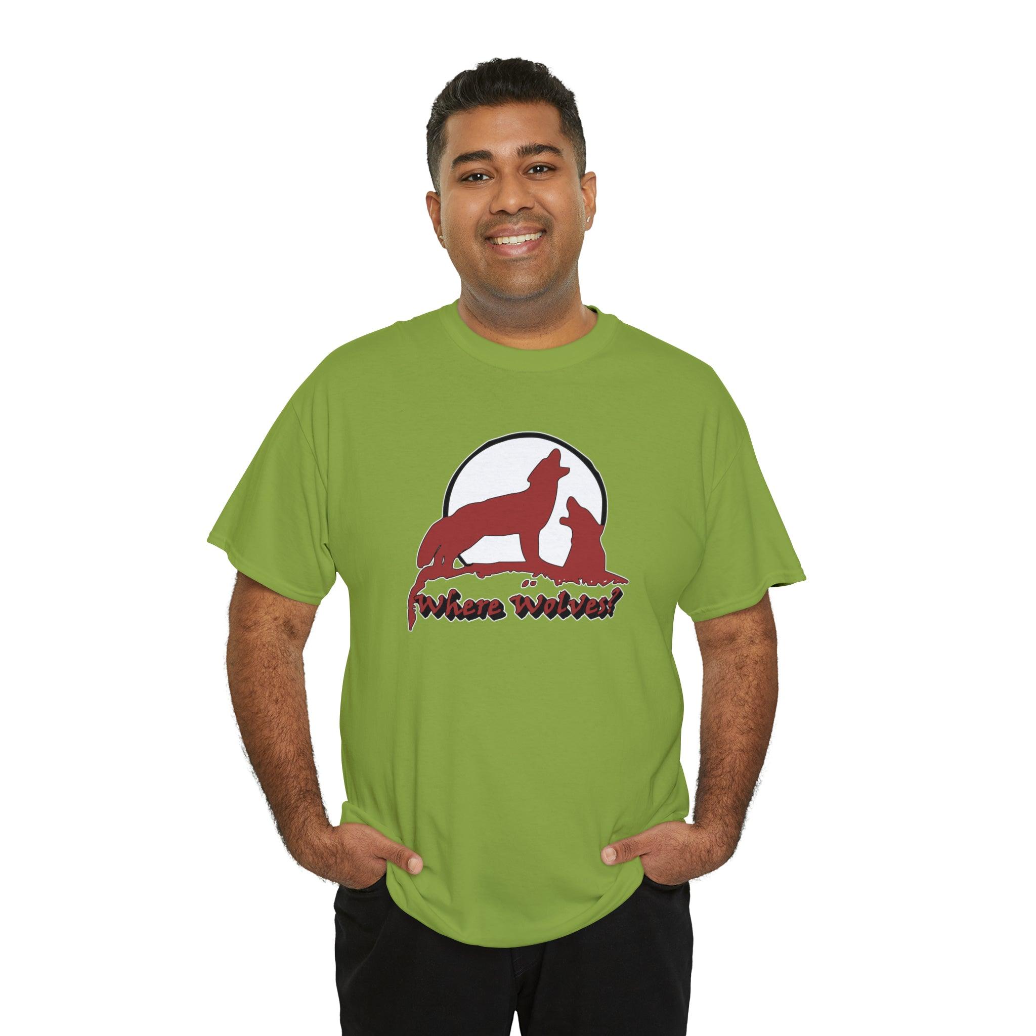 Where Wolves? - T-Shirt - Witty Twisters Fashions