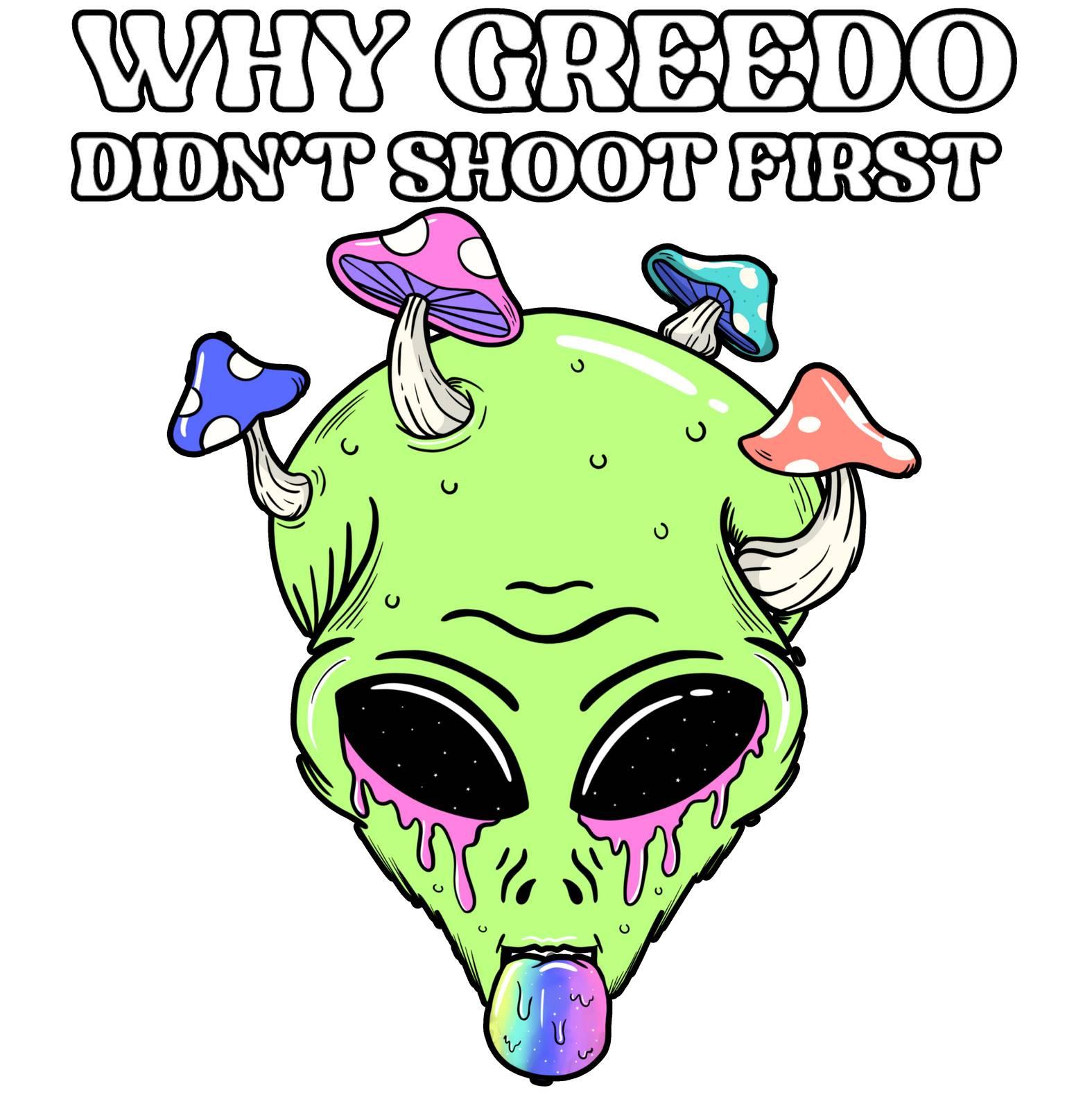 Why Greedo didn't shoot first - T-Shirt - Witty Twisters Fashions