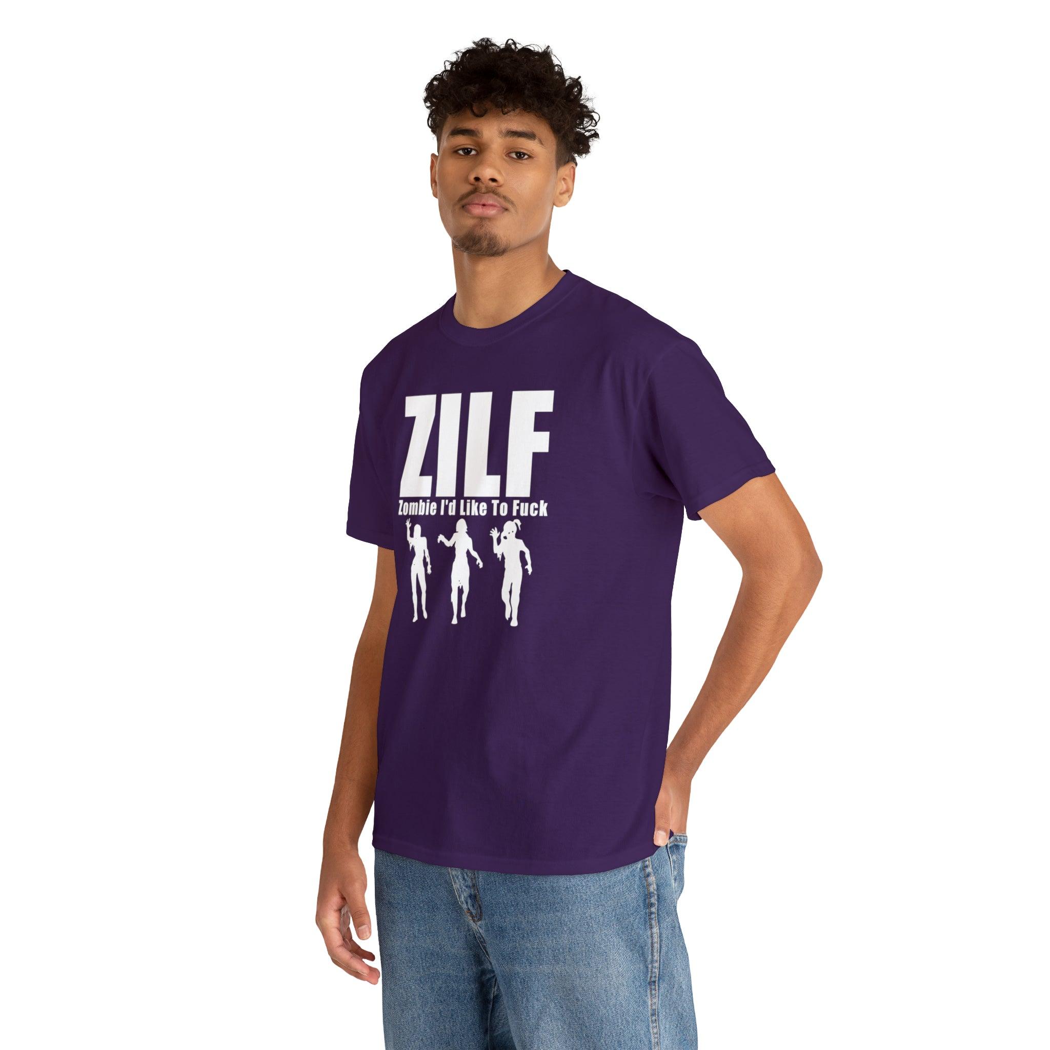 ZILF Zombie I'd Like To Fuck - T-Shirt - Witty Twisters Fashions