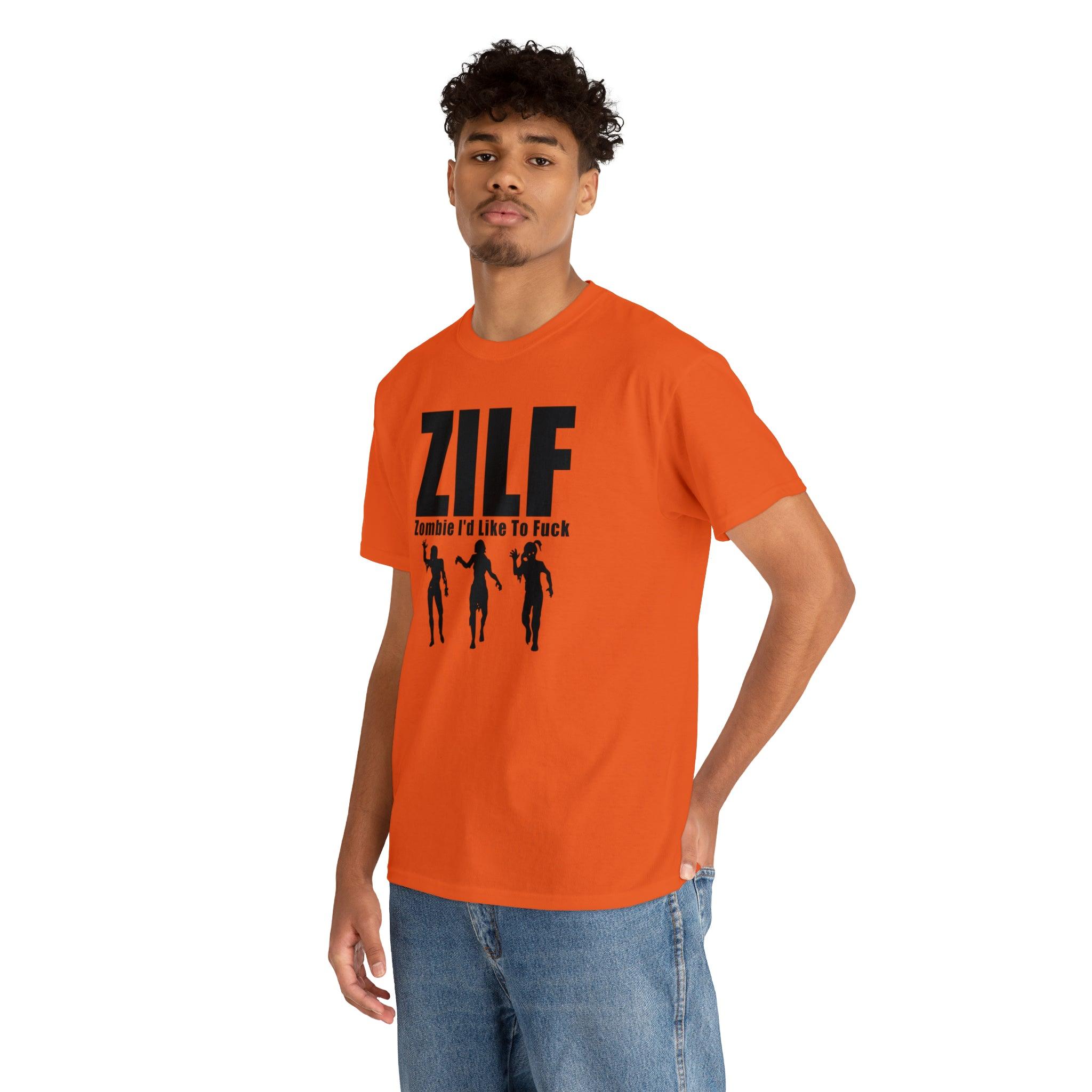 ZILF Zombie I'd Like To Fuck - T-Shirt - Witty Twisters Fashions