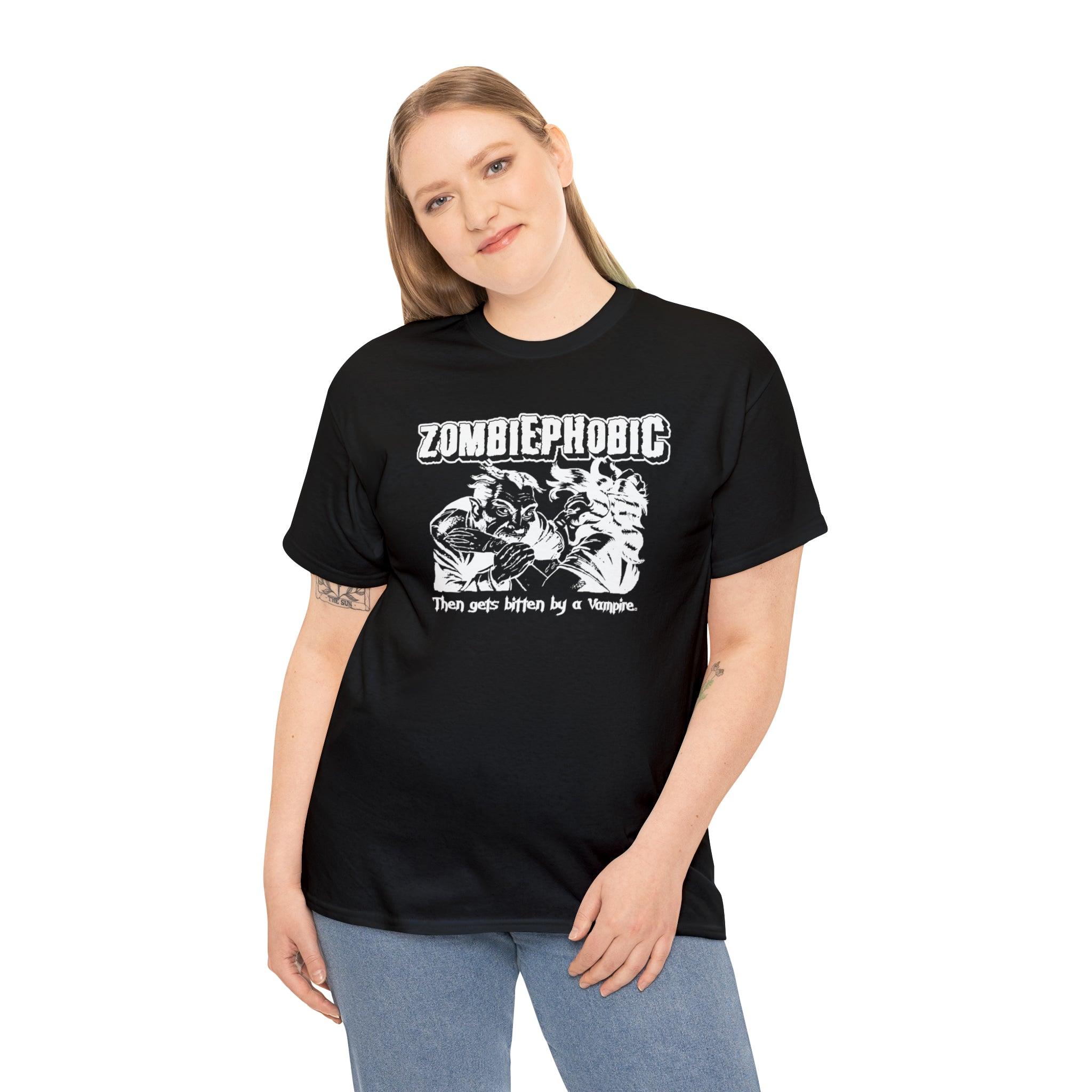 Zombiephobic Then gets bitten by a Vampire. - T-Shirt - Witty Twisters Fashions