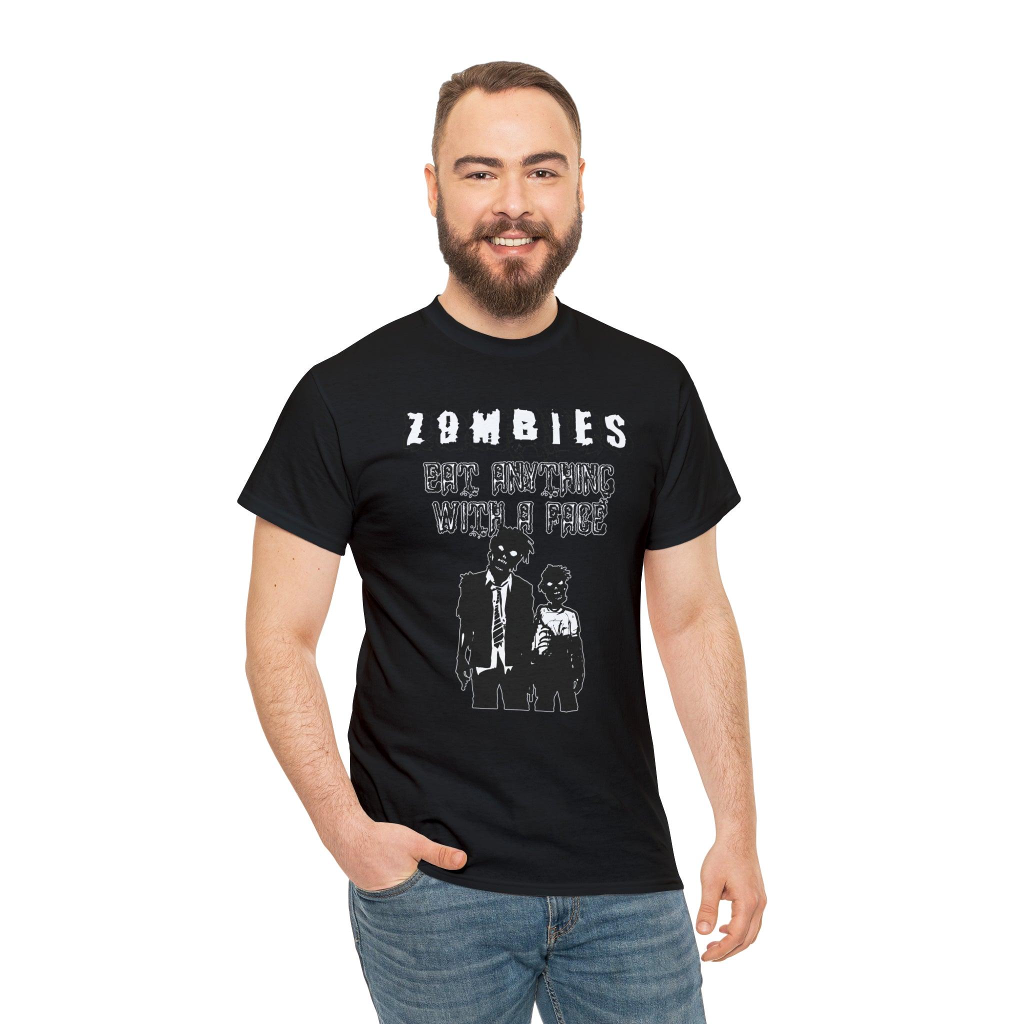 Zombies Eat Anything With A Face - T-Shirt - Witty Twisters Fashions