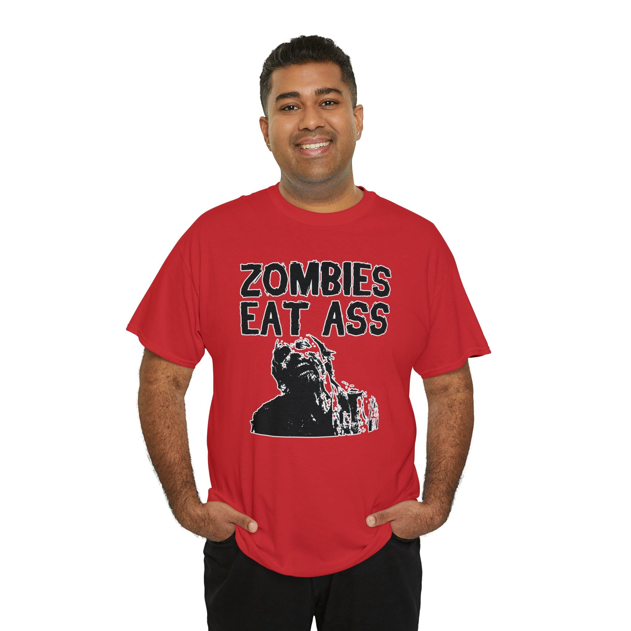 Zombies Eat Ass - T-Shirt - Witty Twisters Fashions