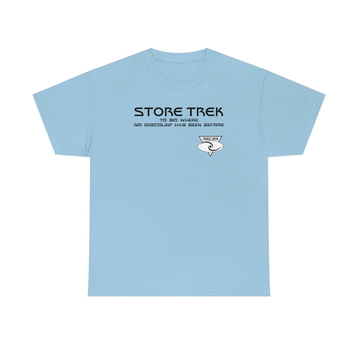 Store Trek To Go Where No Discount Has Been Before Fridge Crew - T-Shirt - Witty Twisters Fashions