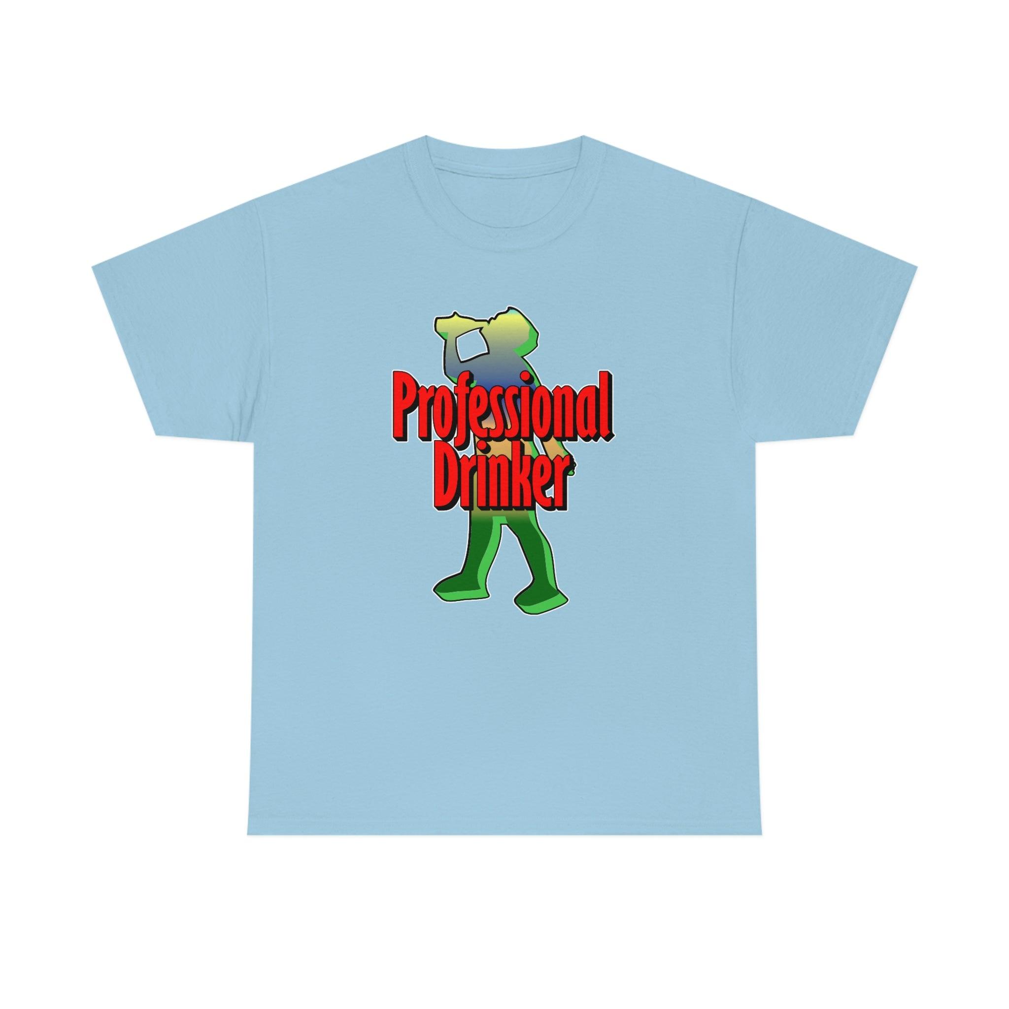 Professional Drinker - T-Shirt - Witty Twisters Fashions