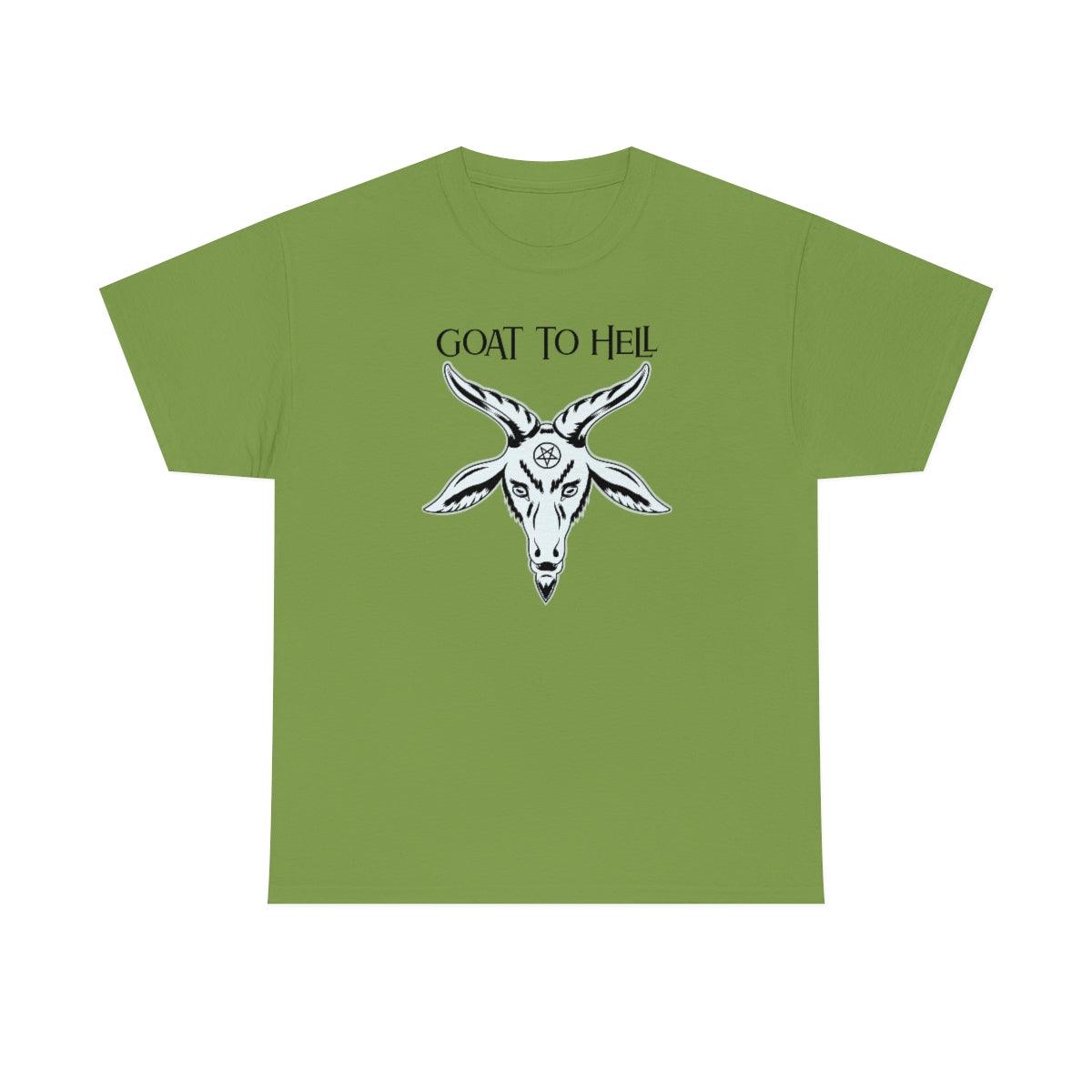 Goat To Hell - T-Shirt - Witty Twisters Fashions