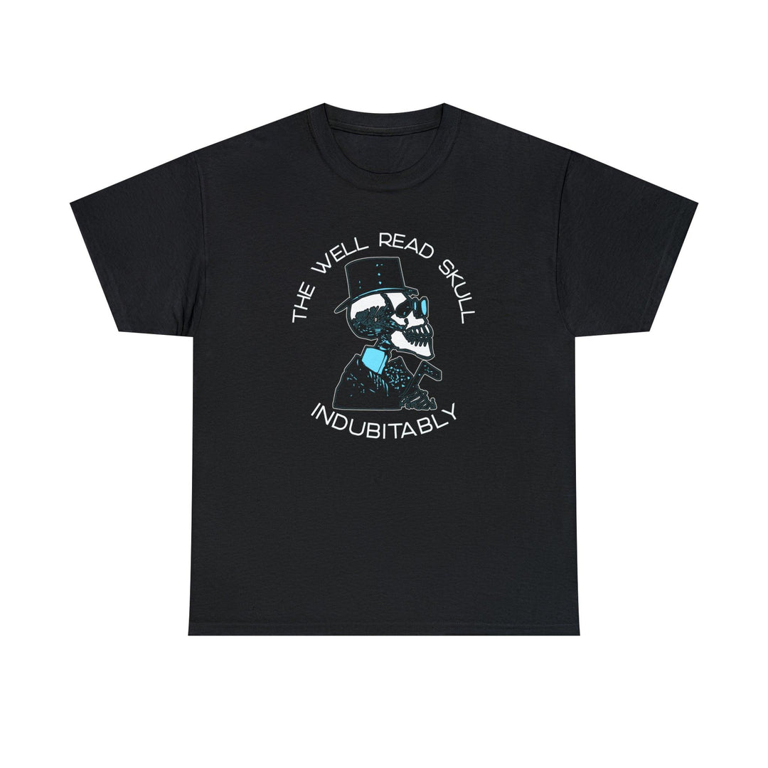 The Well Read Skull Indubitably - Witty Twisters T-Shirts