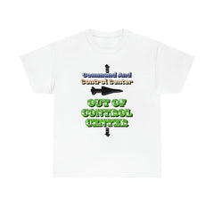 Command And Control Center Out Of Control Center - T-Shirt - Witty Twisters Fashions